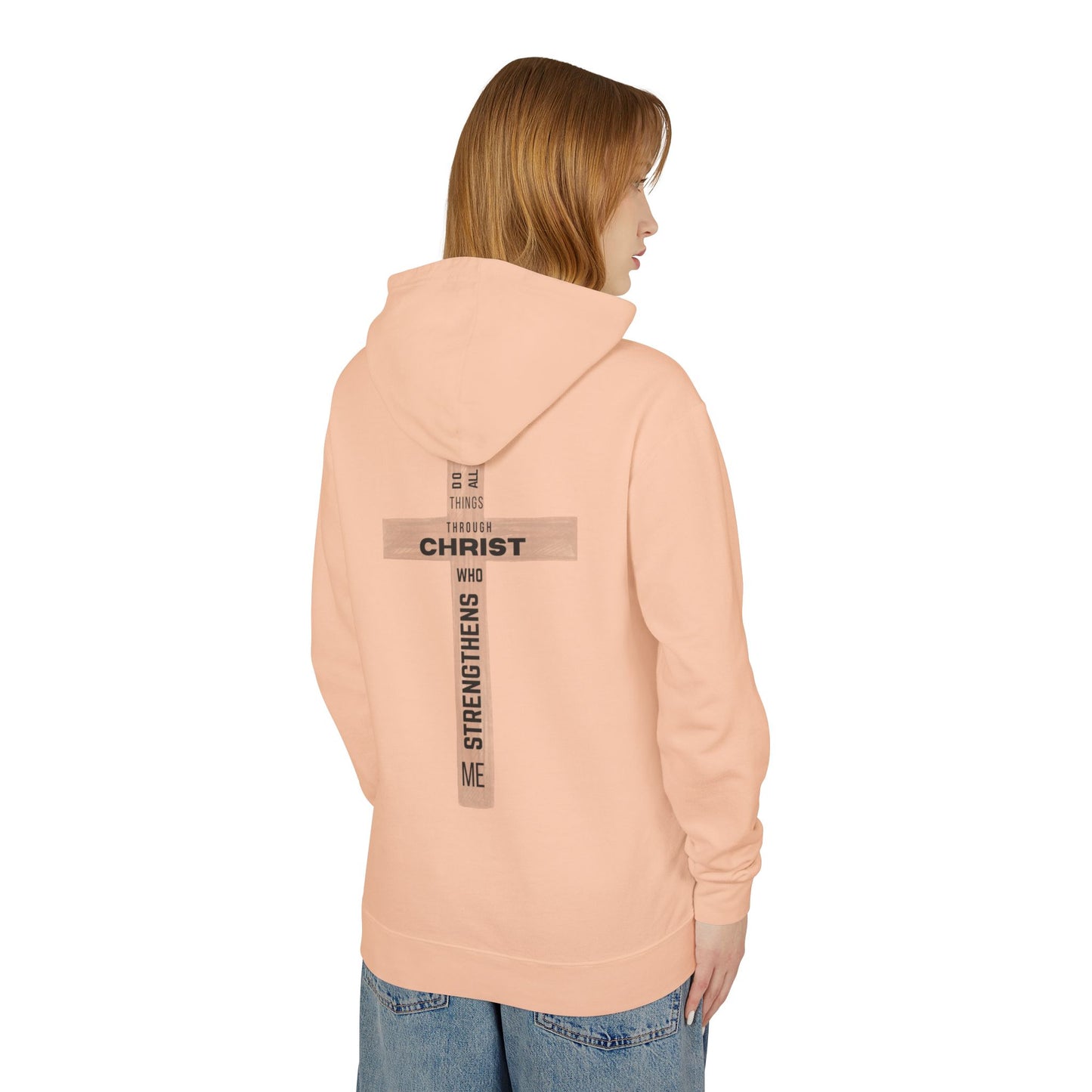 Christian Lightweight Hoodie - I Can Do All Things Through Christ Who Strengthens Me