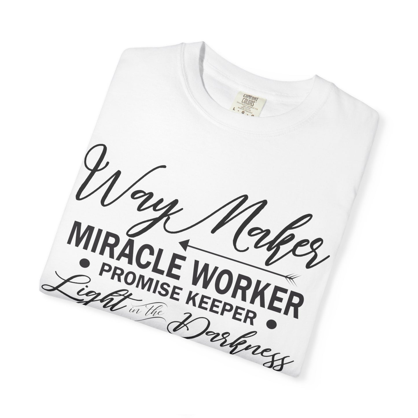 Inspirational Unisex Garment-Dyed T-Shirt - 'Way Maker, Miracle Worker'