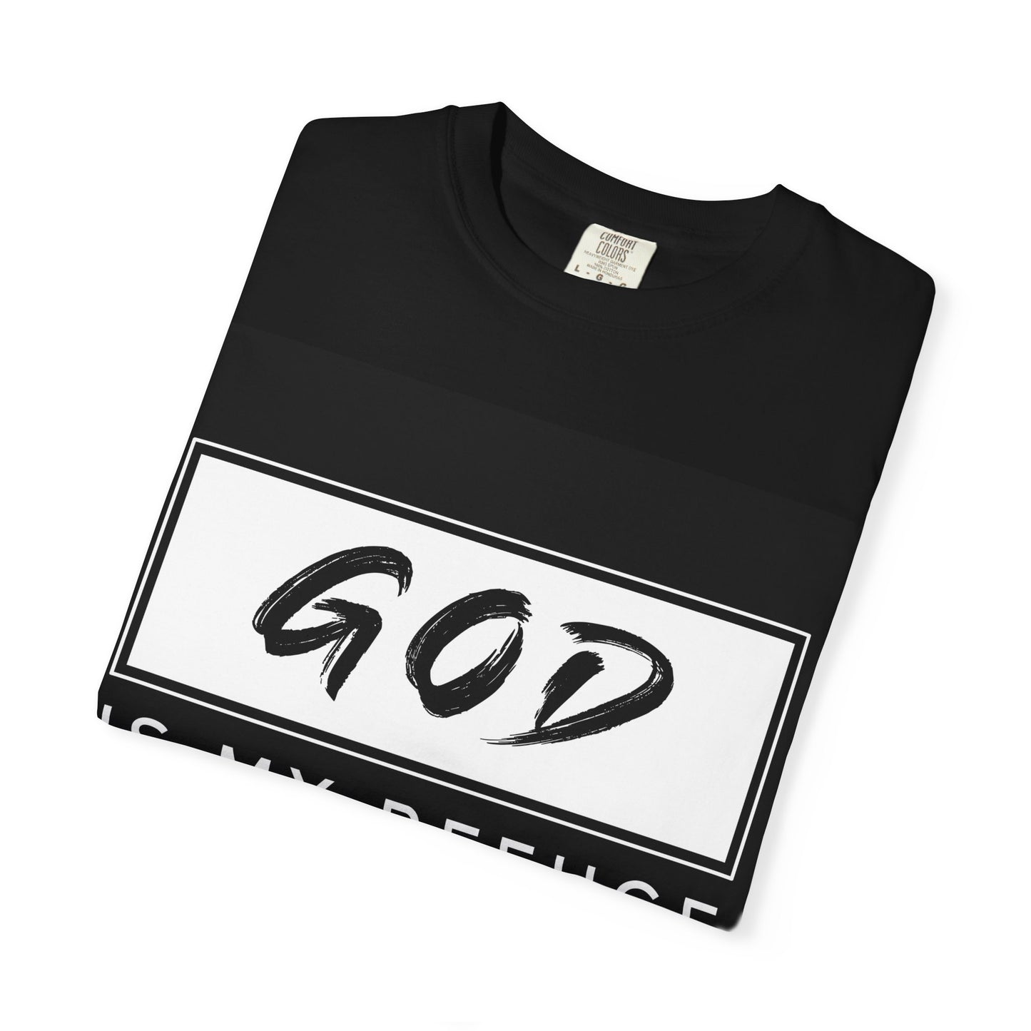 Faith-Inspired Unisex Garment-Dyed T-Shirt - 'God Is My Refuge'
