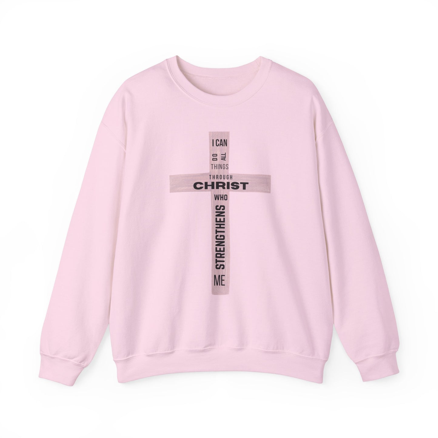 Inspirational Christian Crewneck Sweatshirt "I Can Do All Things Through Christ"