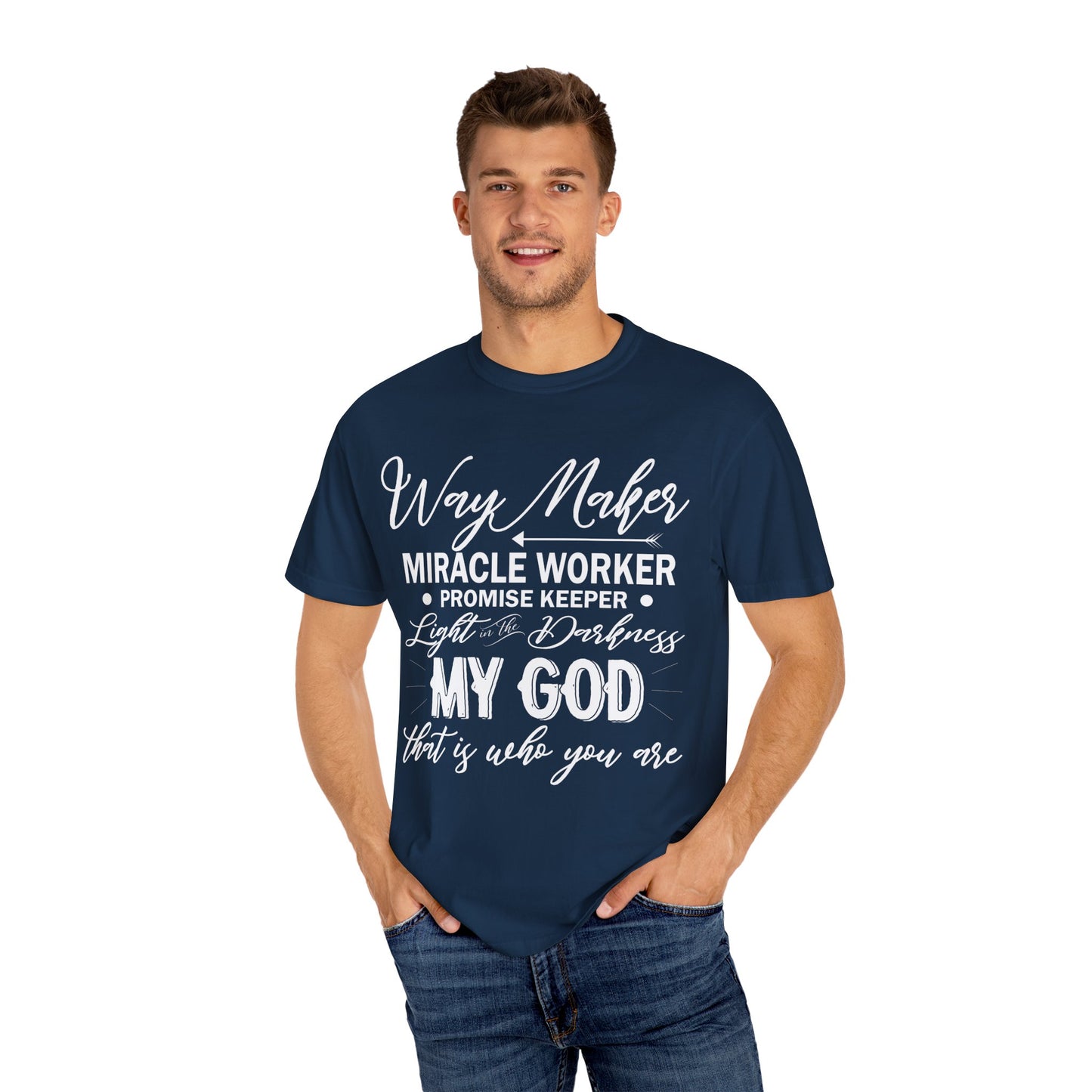 Inspirational Unisex Garment-Dyed T-Shirt - 'Way Maker, Miracle Worker'