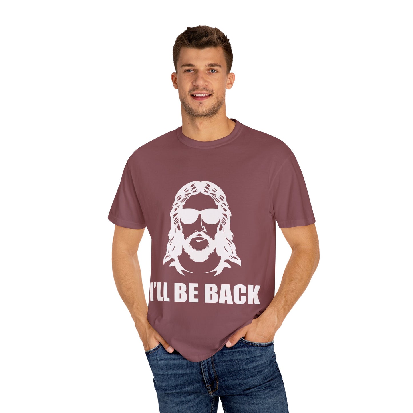 Funny Jesus Unisex Garment-Dyed T-Shirt - "I'LL BE BACK"