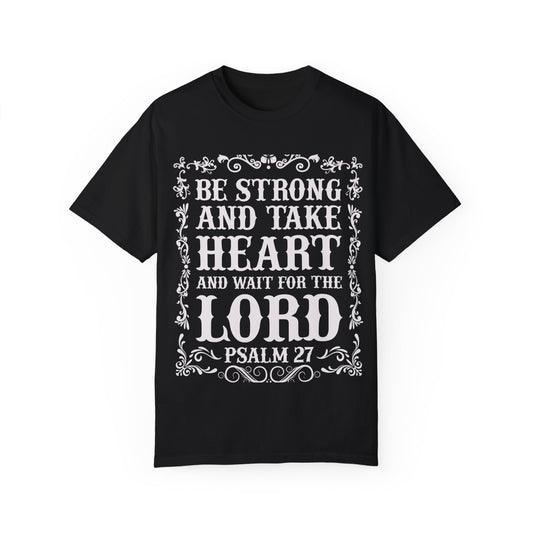 Inspirational Psalm 27 T-Shirt - Unisex Garment-Dyed Tee