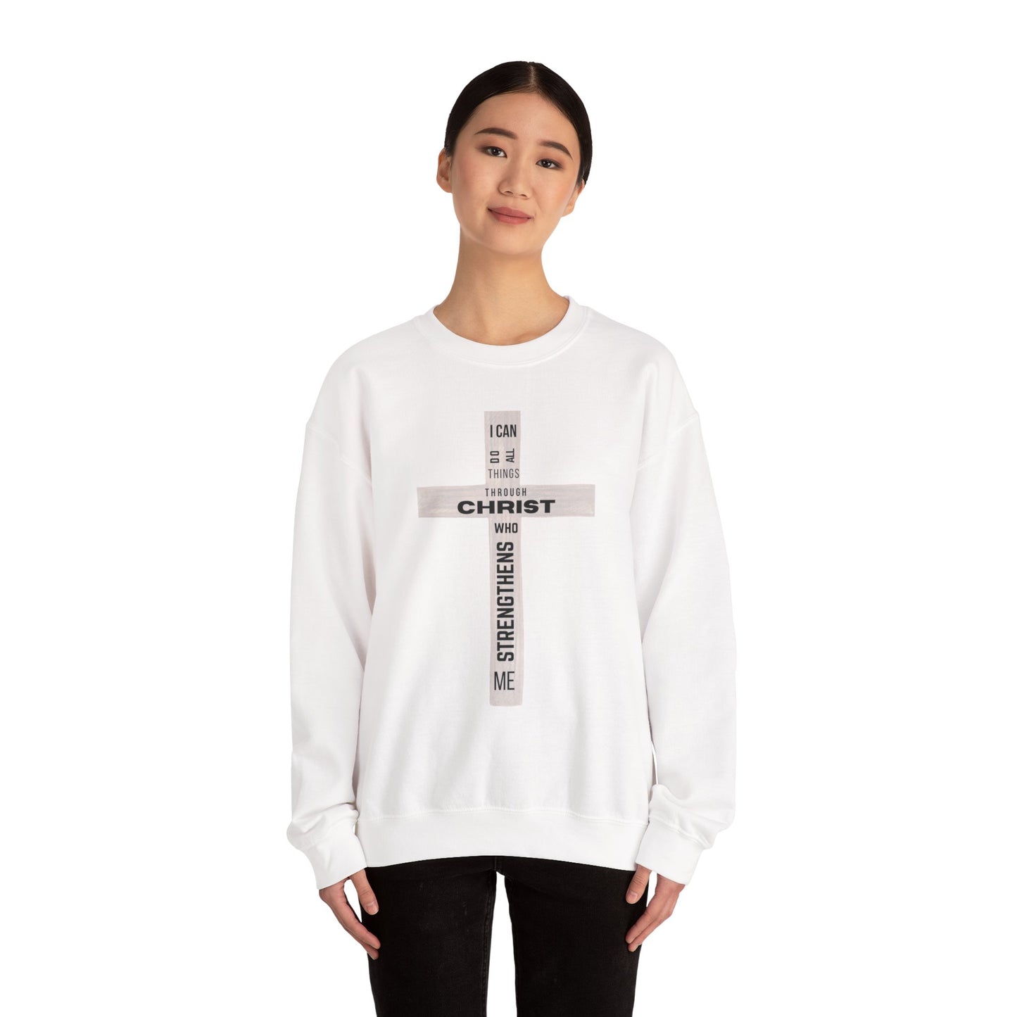 Inspirational Christian Crewneck Sweatshirt "I Can Do All Things Through Christ"
