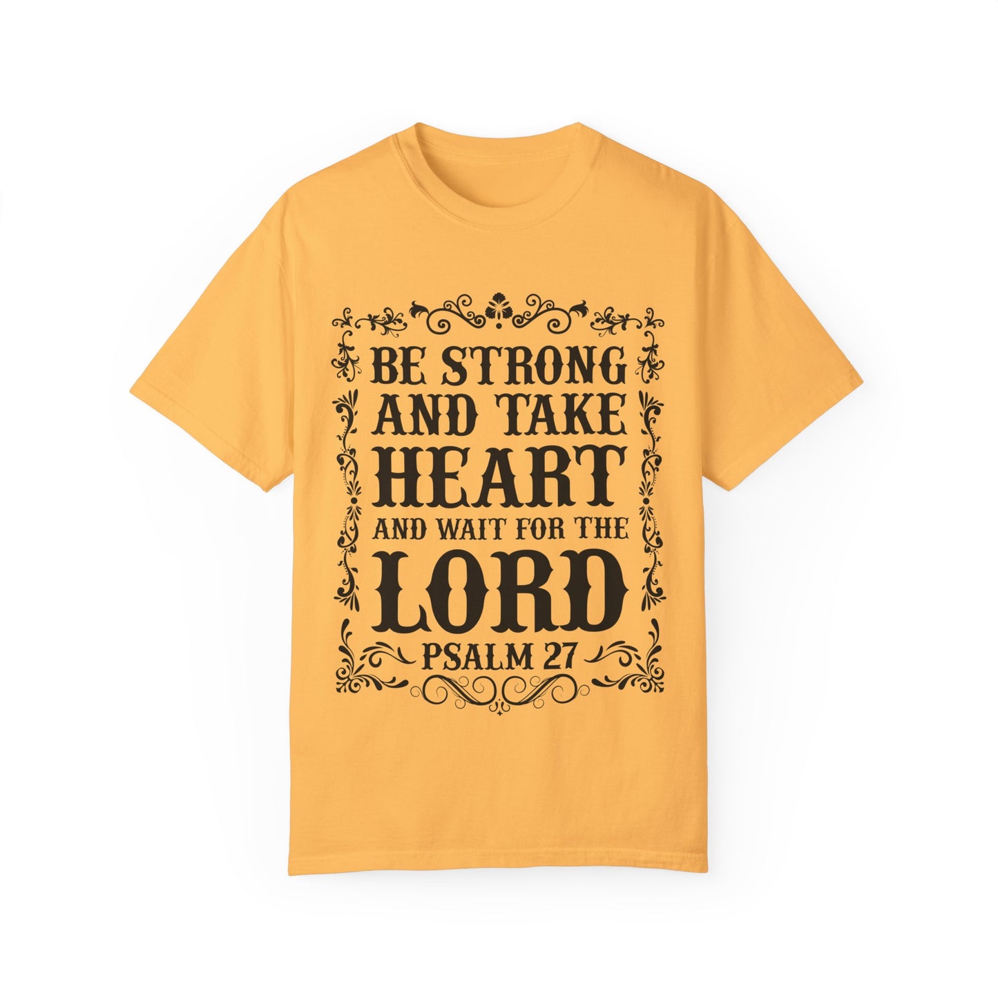 Inspirational Psalm 27 T-Shirt - Unisex Garment-Dyed Tee