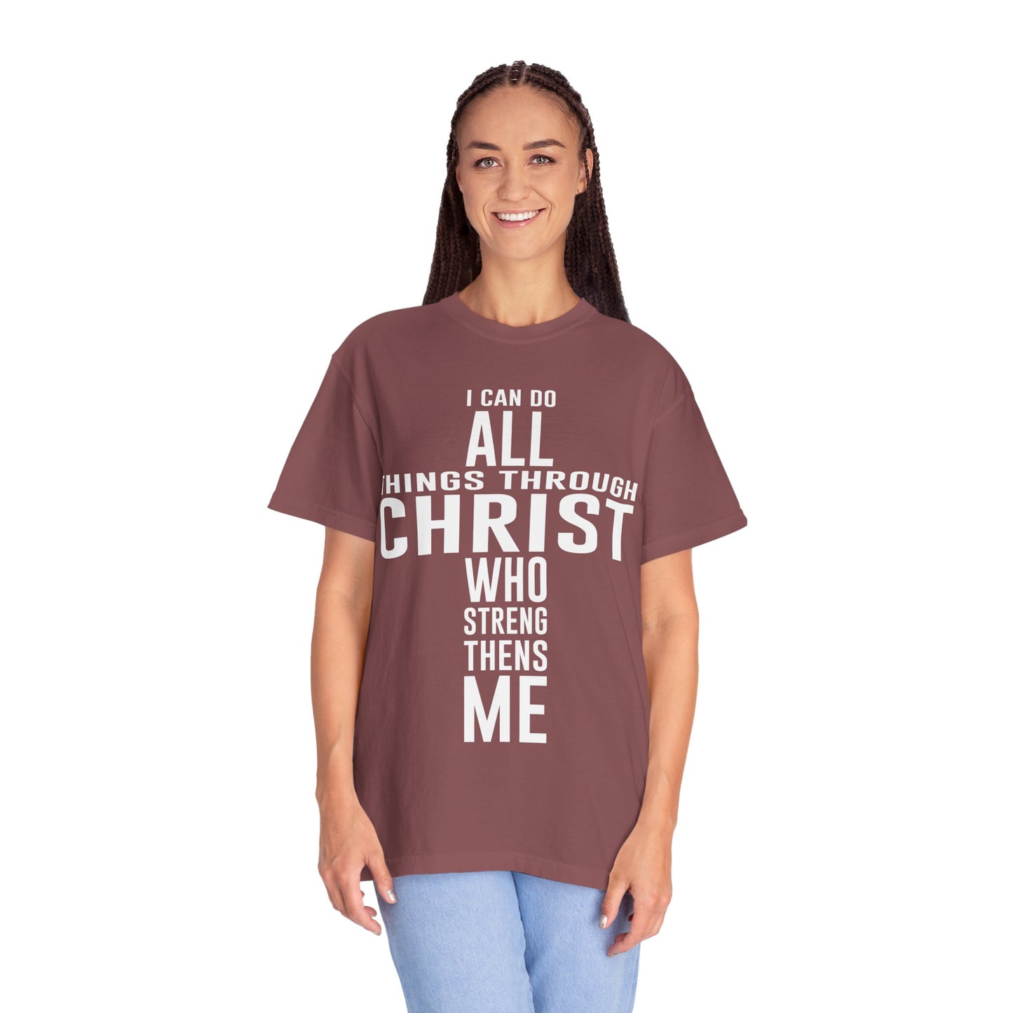 Christian Graphic Tee - I Can Do All Things Through Christ Who Strengthens Me - Comfort Colors 1717 - Garment-dyed fabric for soft color and texture