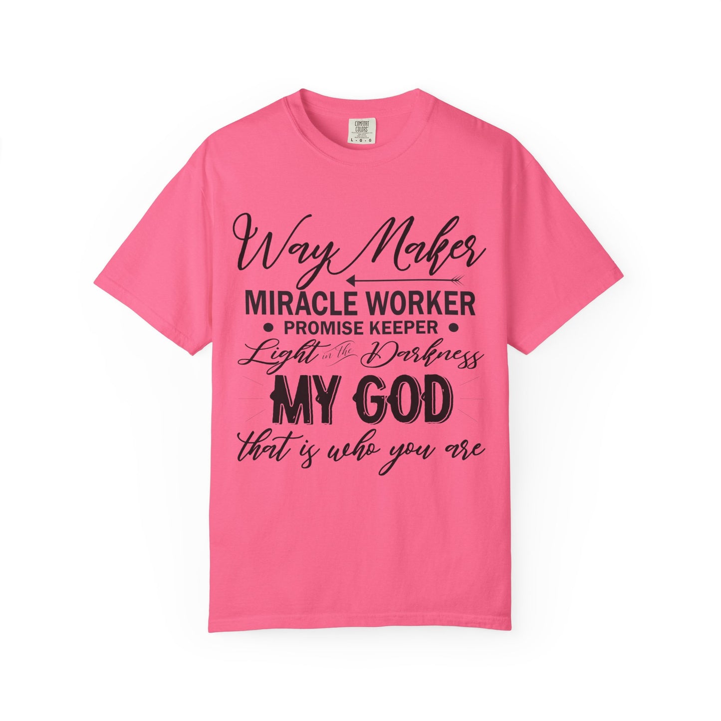 Inspirational Unisex Garment-Dyed T-Shirt - 'Way Maker, Miracle Worker'