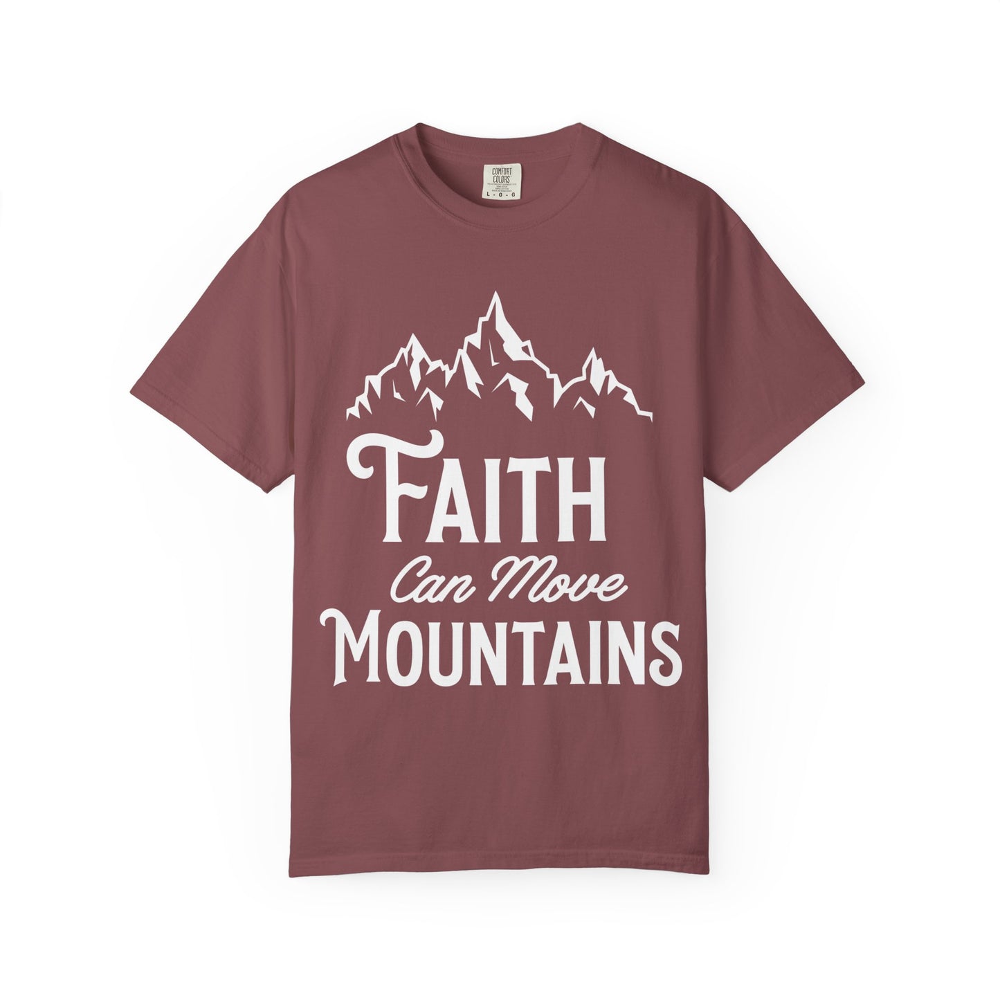 Faith Can Move Mountains Unisex Garment-Dyed T-Shirt - Inspirational Casual Tee