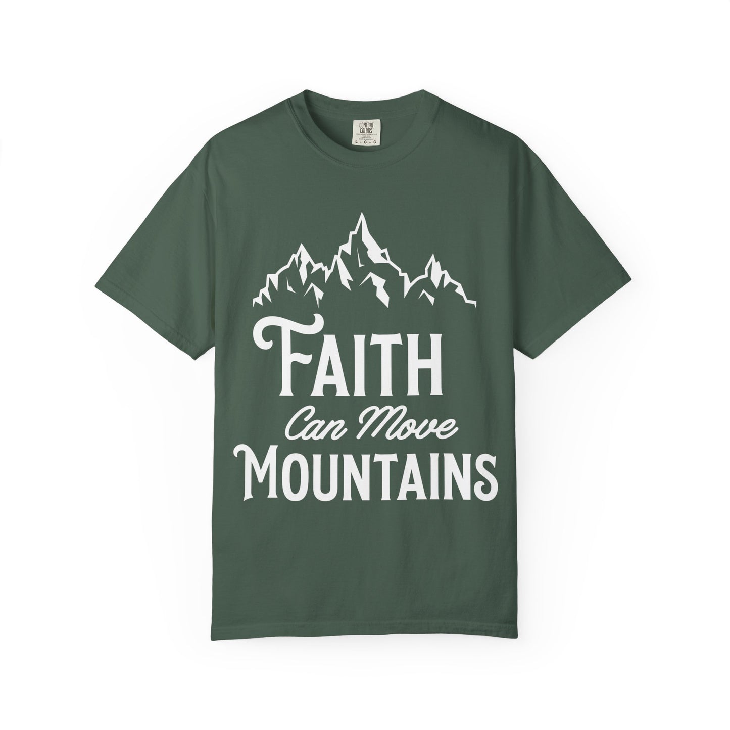 Faith Can Move Mountains Unisex Garment-Dyed T-Shirt - Inspirational Casual Tee