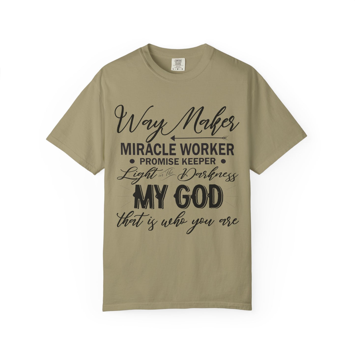 Inspirational Unisex Garment-Dyed T-Shirt - 'Way Maker, Miracle Worker'