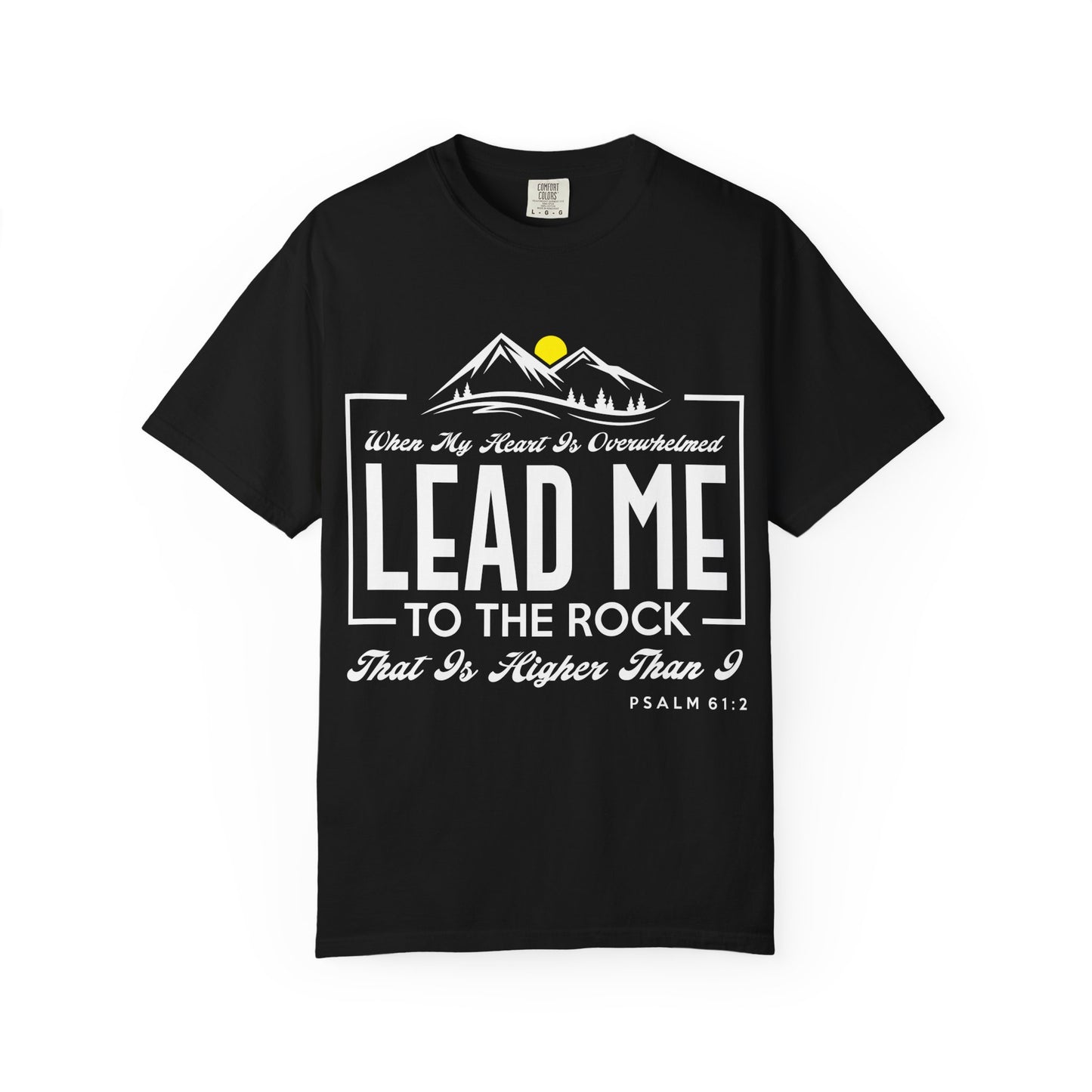 Comfort Colors T-Shirt: 'Lead Me to the Rock' Psalm 61:2 Inspirational Tee