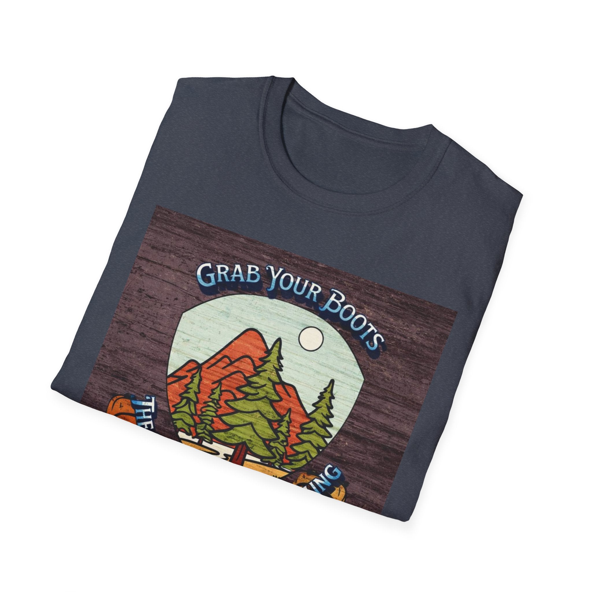 Grab your boots Tee Shirt