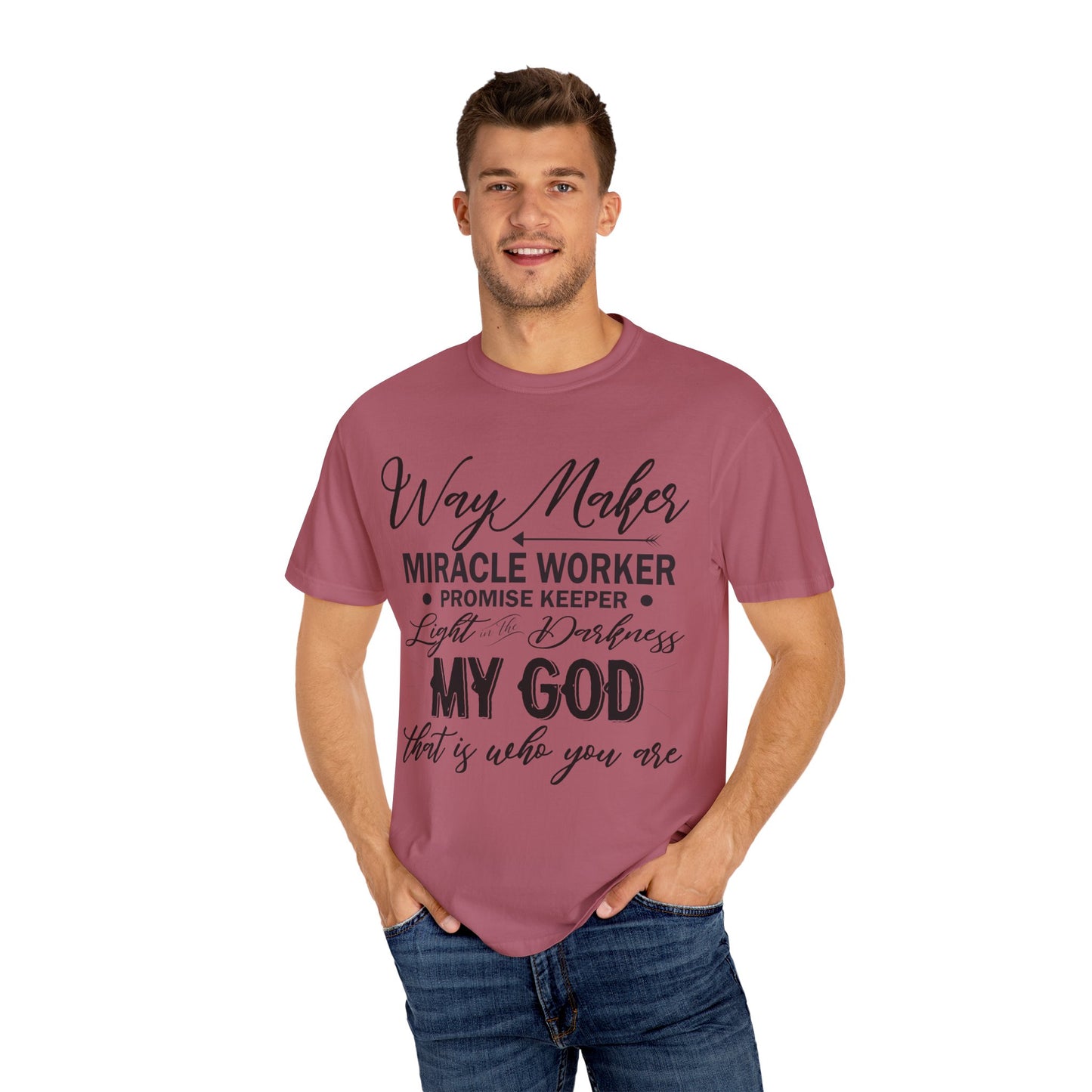 Inspirational Unisex Garment-Dyed T-Shirt - 'Way Maker, Miracle Worker'