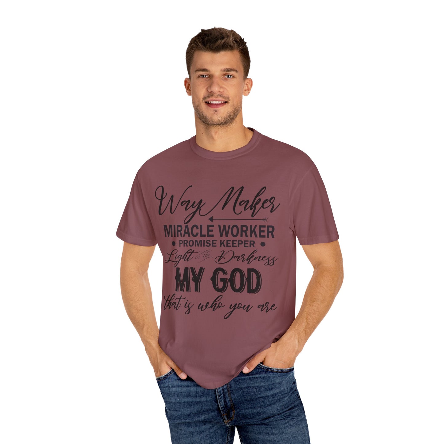 Inspirational Unisex Garment-Dyed T-Shirt - 'Way Maker, Miracle Worker'