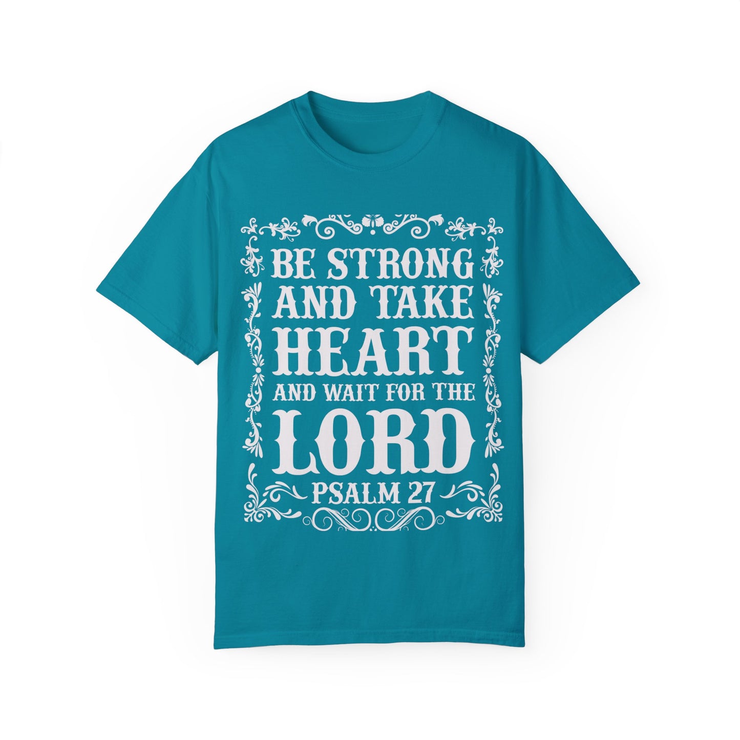 Inspirational Psalm 27 T-Shirt - Unisex Garment-Dyed Tee
