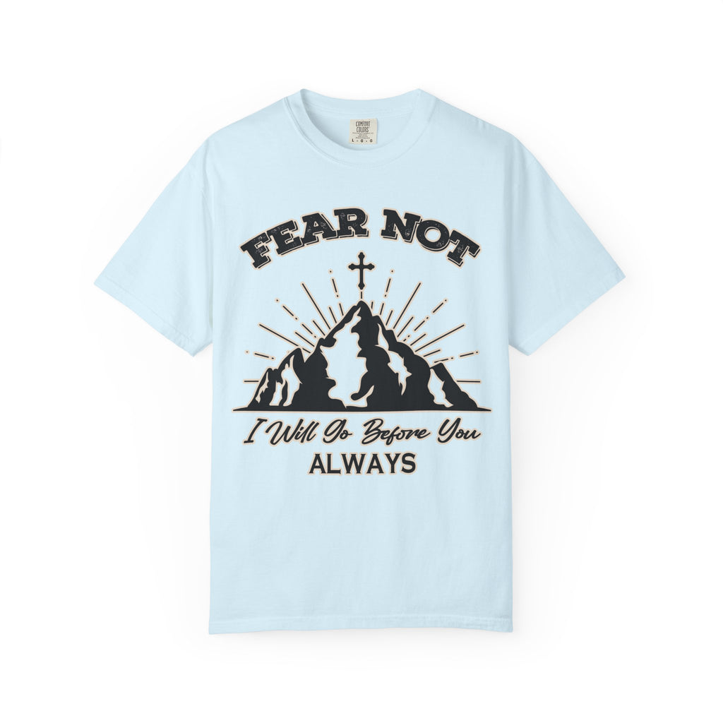 Fear Not T-Shirt – Christian Faith Graphic Tee, Unisex