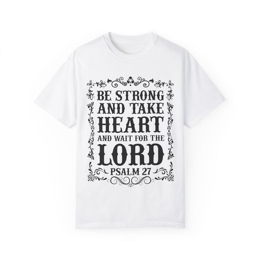 Inspirational Psalm 27 T-Shirt - Unisex Garment-Dyed Tee