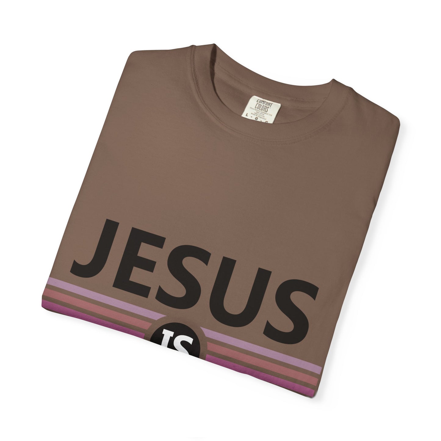 "Jesus is Better"  Inspirational T-Shirt - Comfort Colors 1717 - Unisex Garment-Dyed