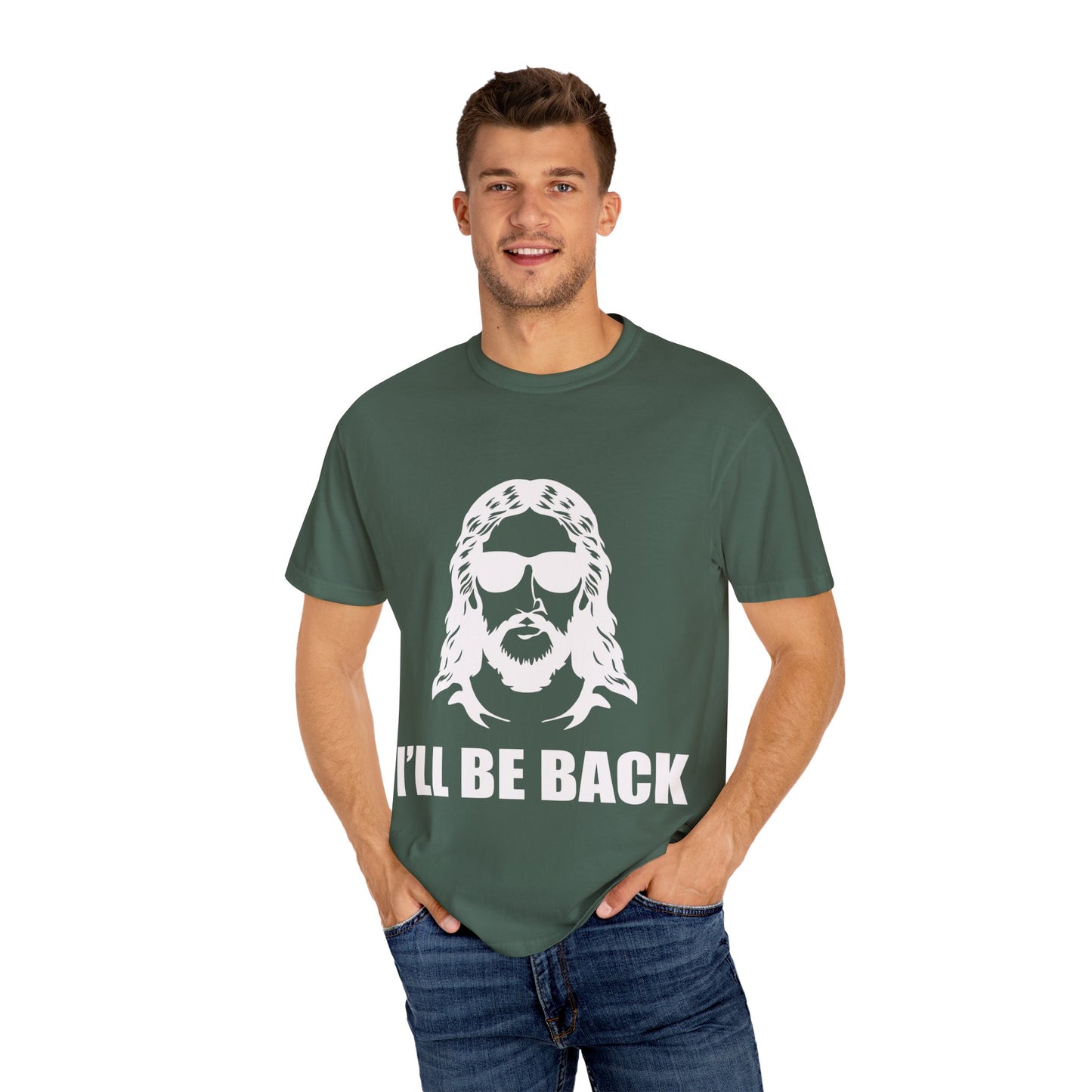 Funny Jesus Unisex Garment-Dyed T-Shirt - "I'LL BE BACK"