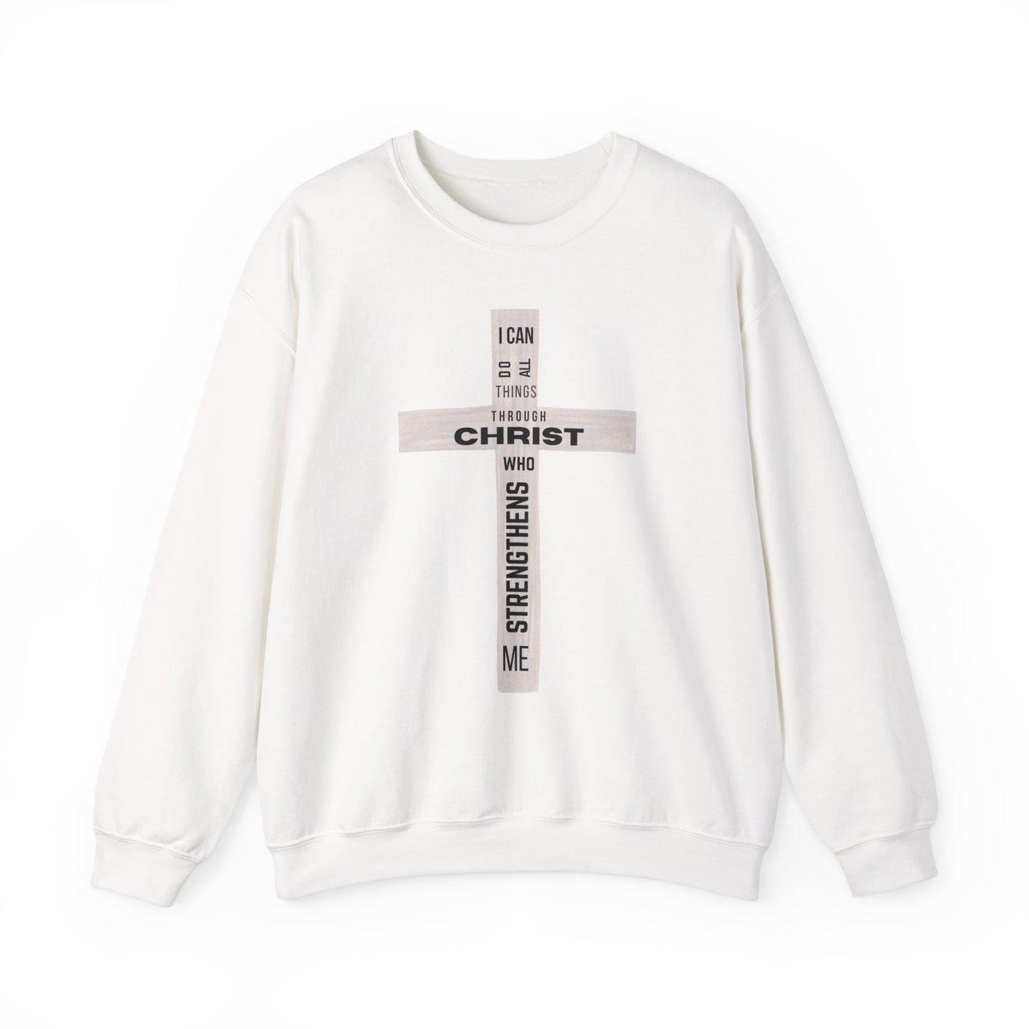 Inspirational Christian Crewneck Sweatshirt "I Can Do All Things Through Christ"