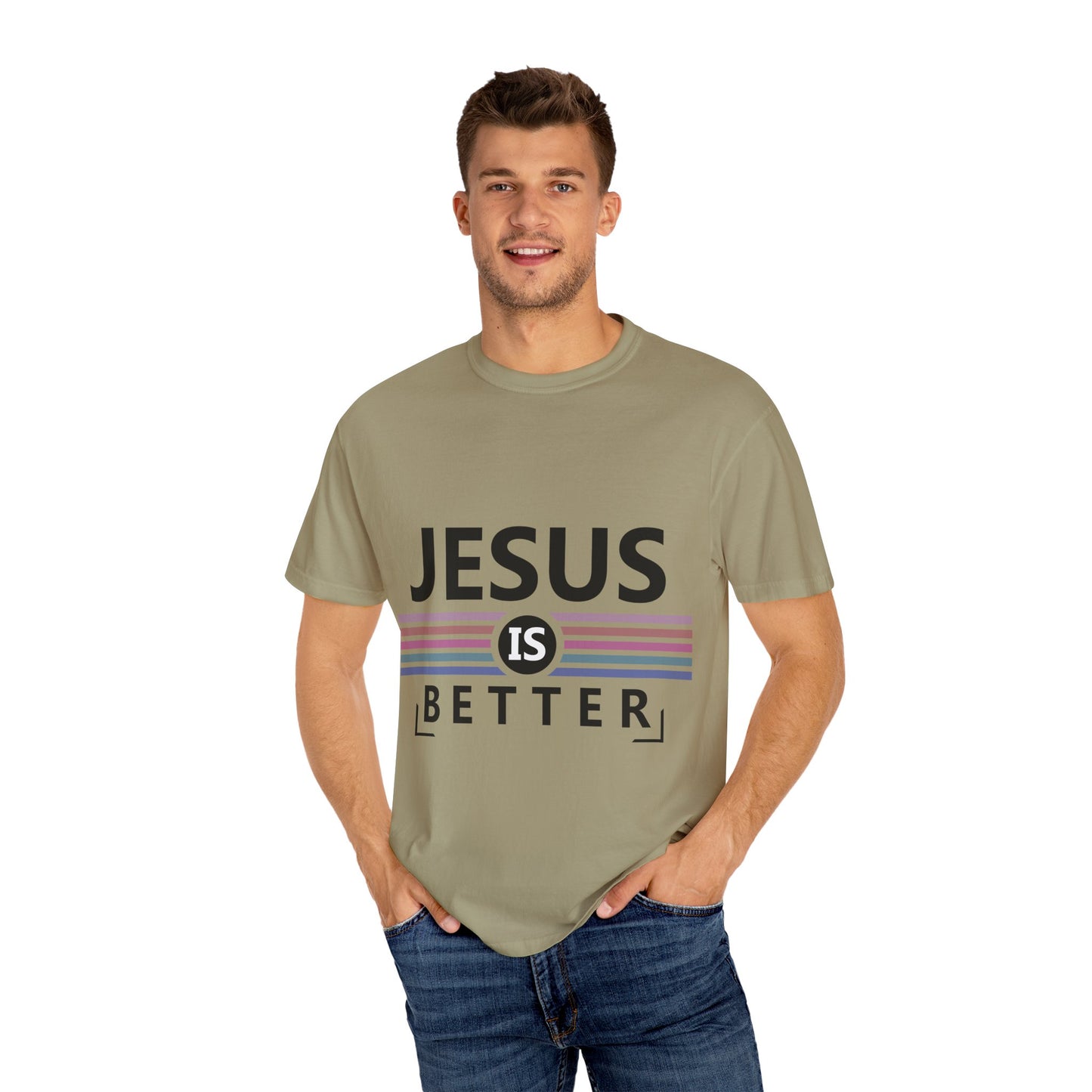 "Jesus is Better"  Inspirational T-Shirt - Comfort Colors 1717 - Unisex Garment-Dyed