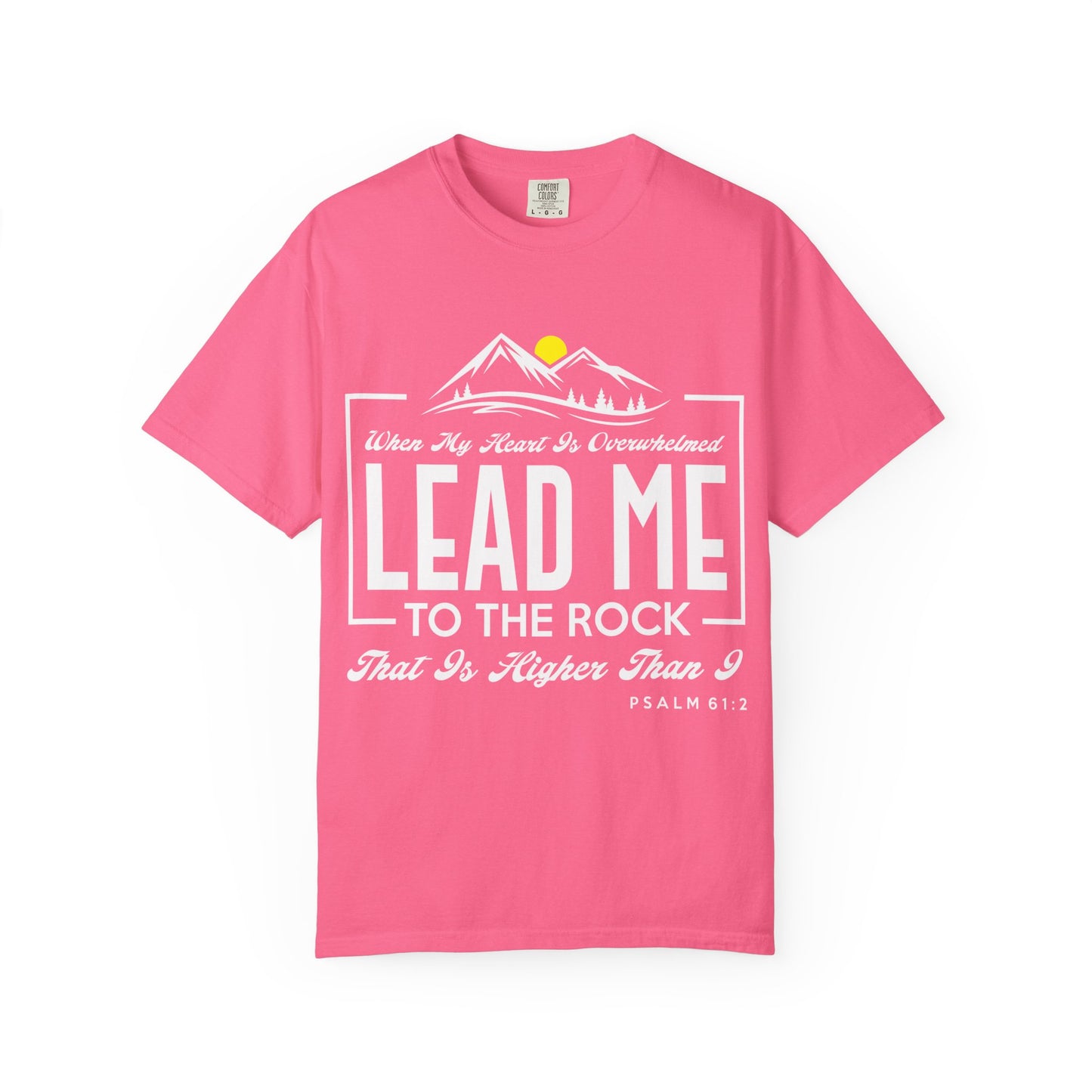 Comfort Colors T-Shirt: 'Lead Me to the Rock' Psalm 61:2 Inspirational Tee