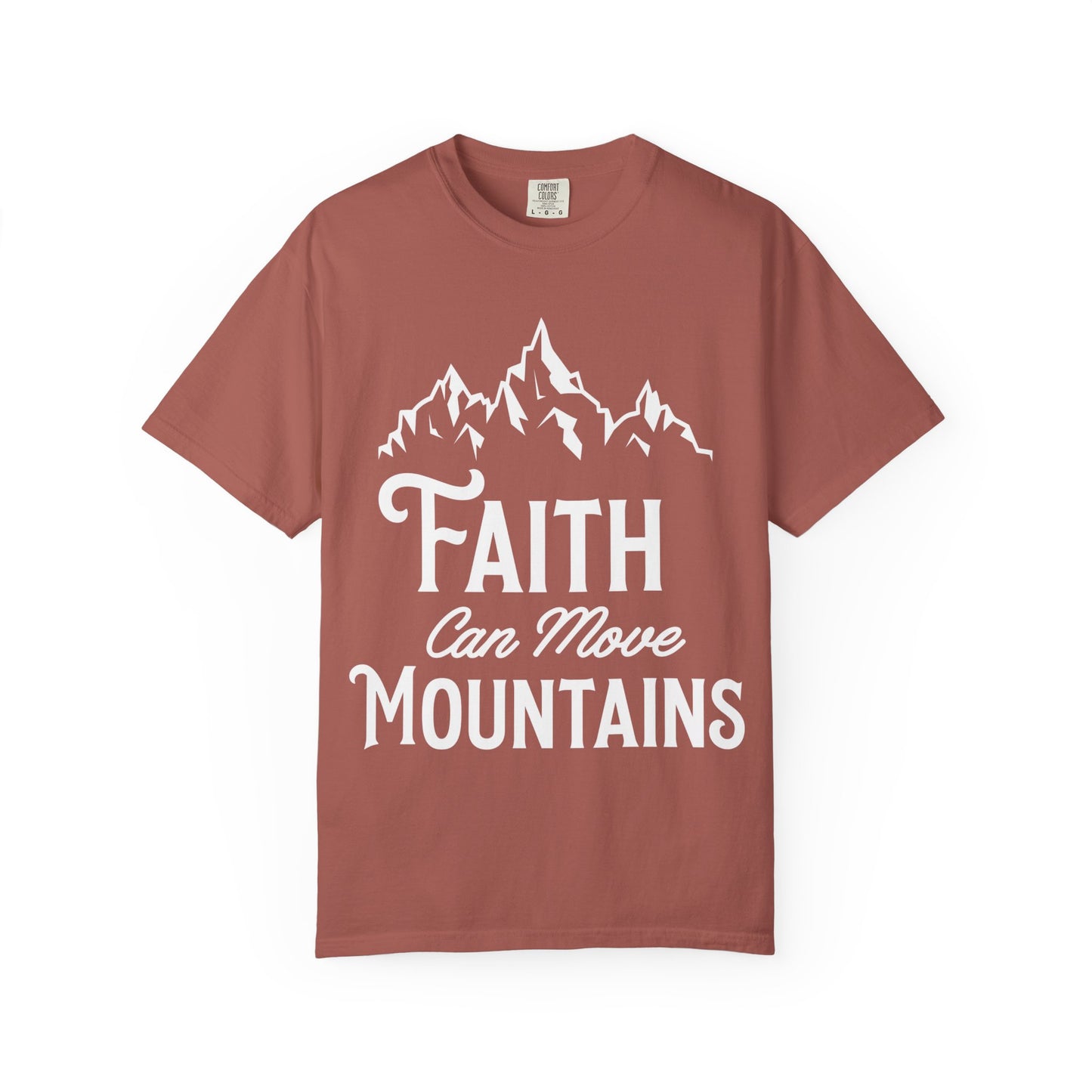 Faith Can Move Mountains Unisex Garment-Dyed T-Shirt - Inspirational Casual Tee
