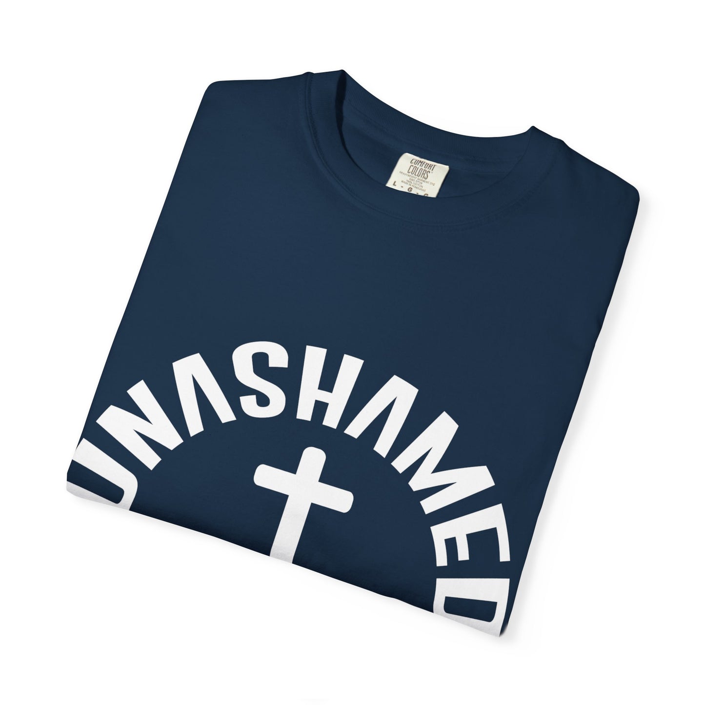 Unisex Garment-Dyed T-Shirt - "Unashamed Christ Follower" - Live Boldly Faith Tee