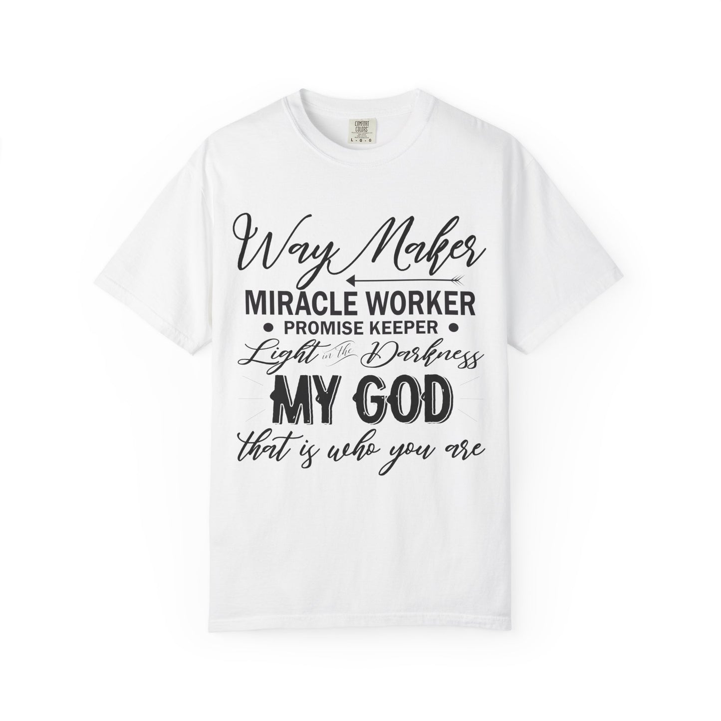 Inspirational Unisex Garment-Dyed T-Shirt - 'Way Maker, Miracle Worker'