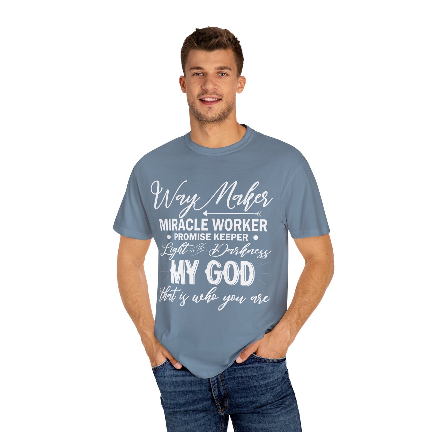 Inspirational Unisex Garment-Dyed T-Shirt - 'Way Maker, Miracle Worker'