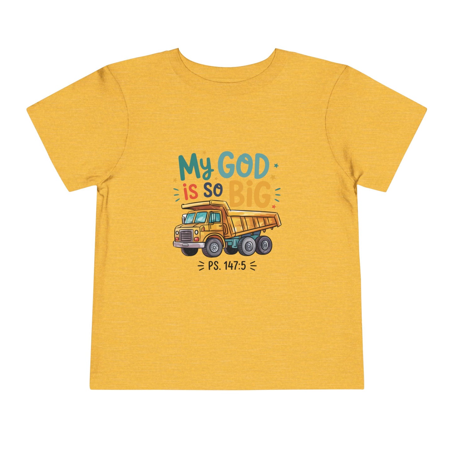 My God Is So Big - Toddler Short Sleeve Tee