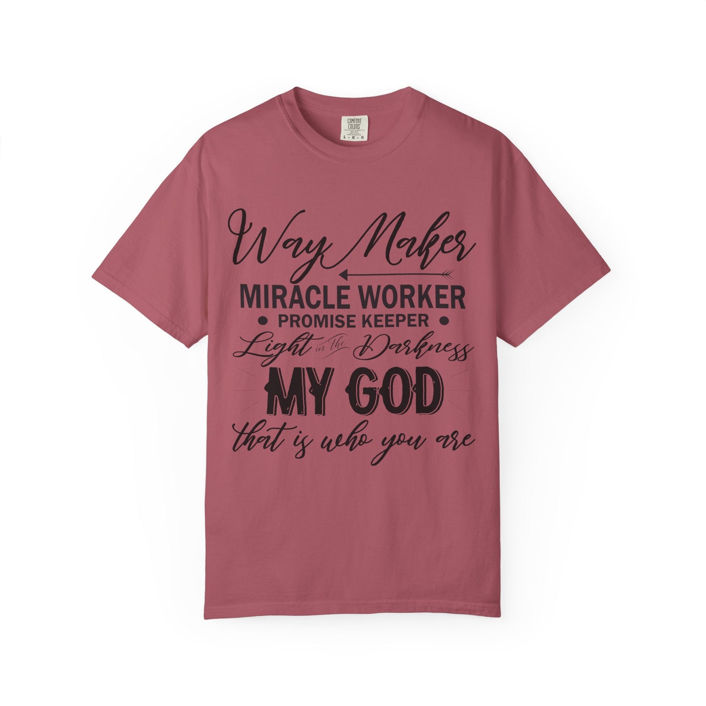 Inspirational Unisex Garment-Dyed T-Shirt - 'Way Maker, Miracle Worker'