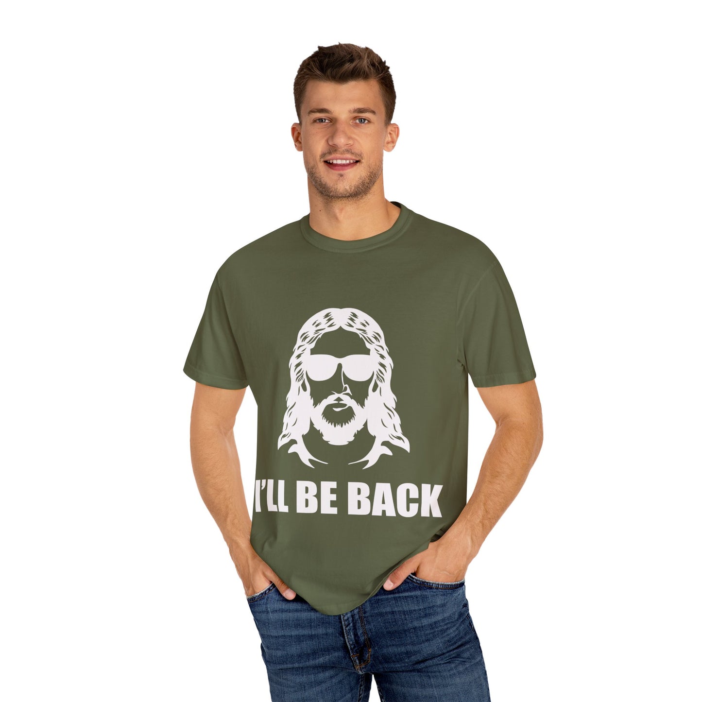 Funny Jesus Unisex Garment-Dyed T-Shirt - "I'LL BE BACK"