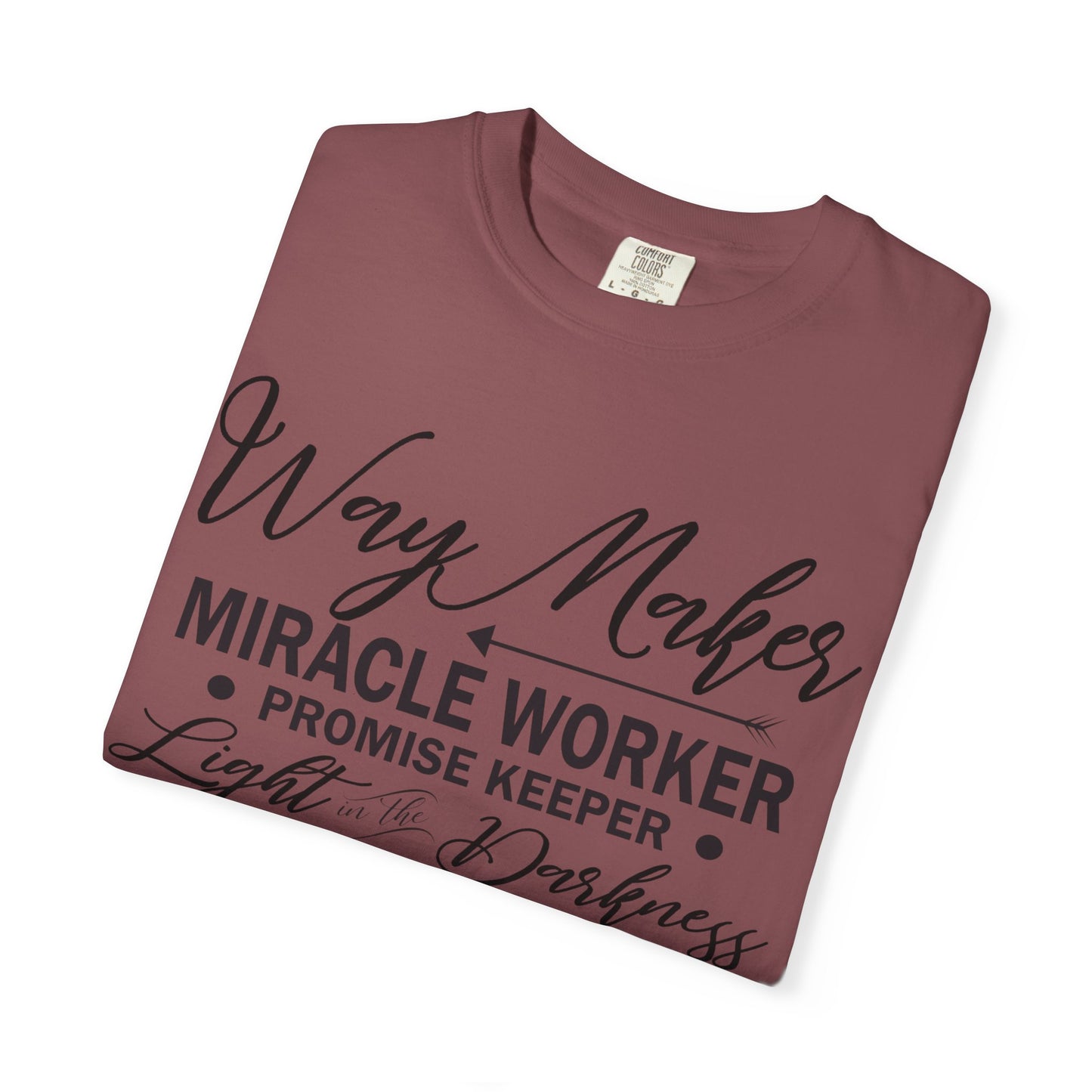 Inspirational Unisex Garment-Dyed T-Shirt - 'Way Maker, Miracle Worker'