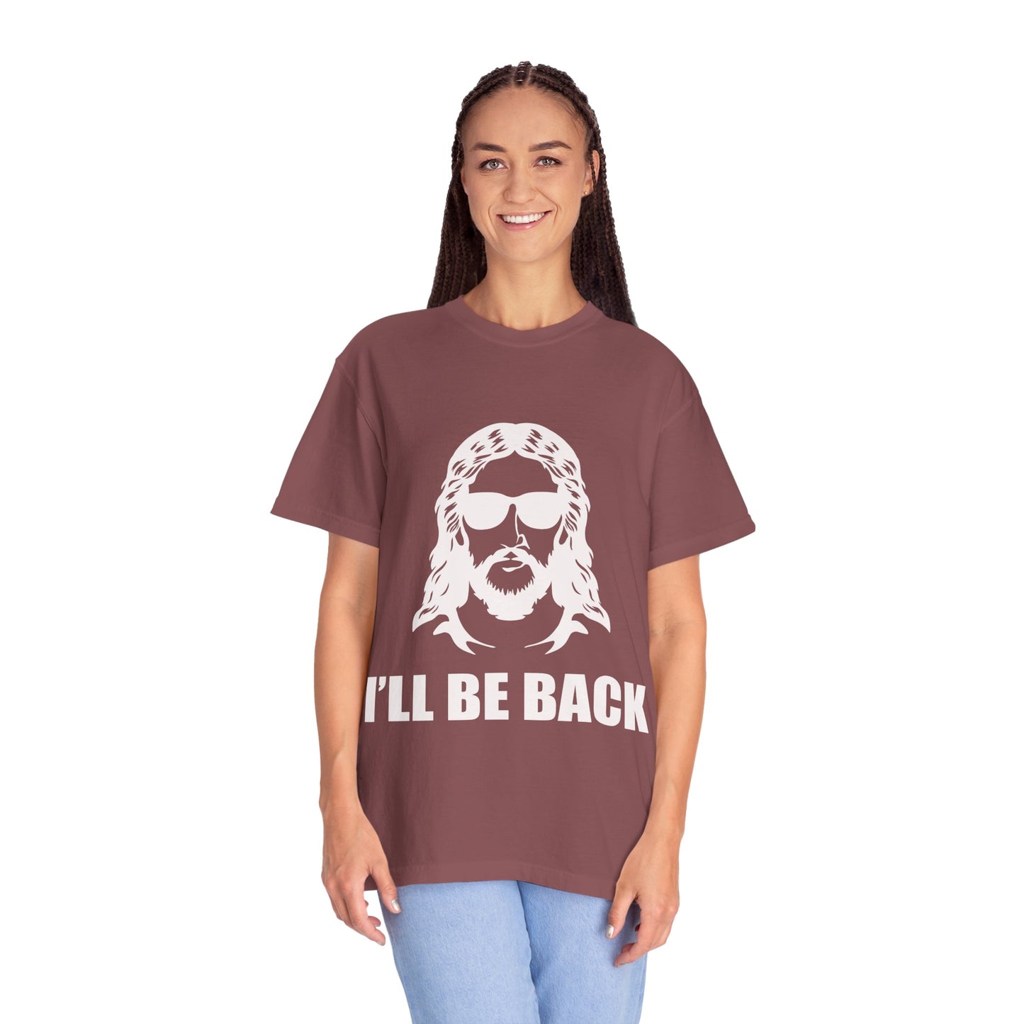 Funny Jesus Unisex Garment-Dyed T-Shirt - "I'LL BE BACK"