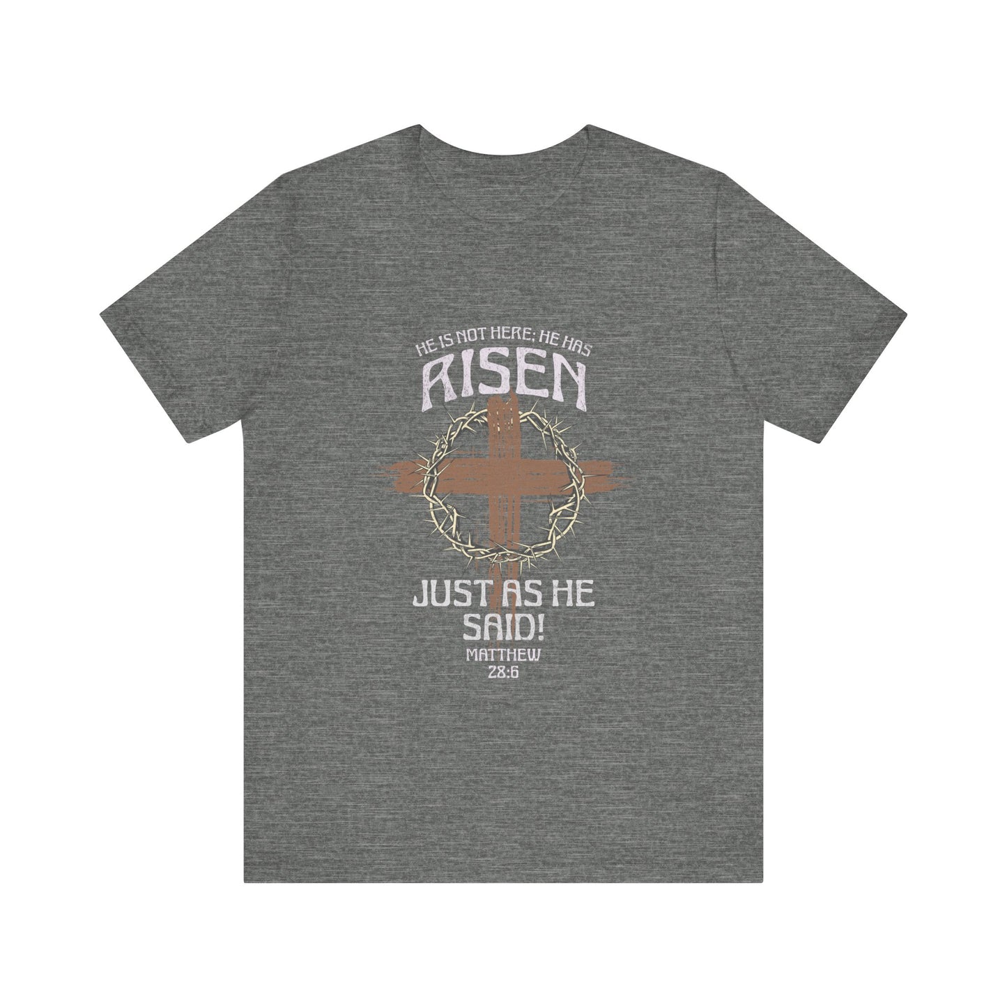 Christian Inspirational T-Shirt 'He Has Risen' Unisex Tee