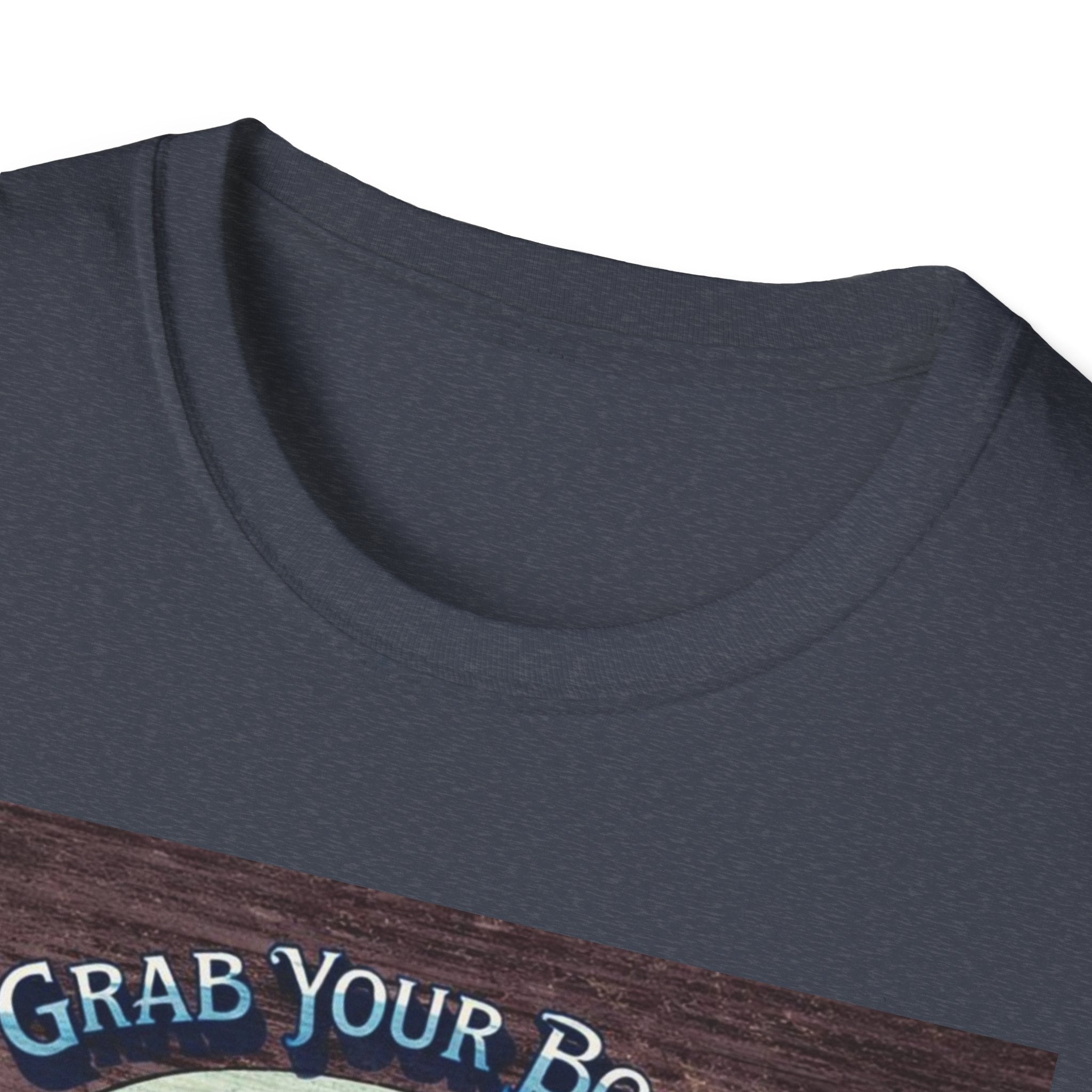 Grab your boots Tee Shirt