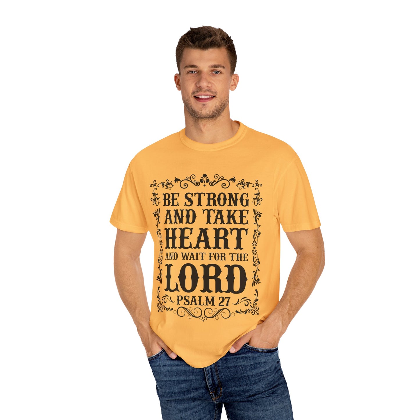 Inspirational Psalm 27 T-Shirt - Unisex Garment-Dyed Tee