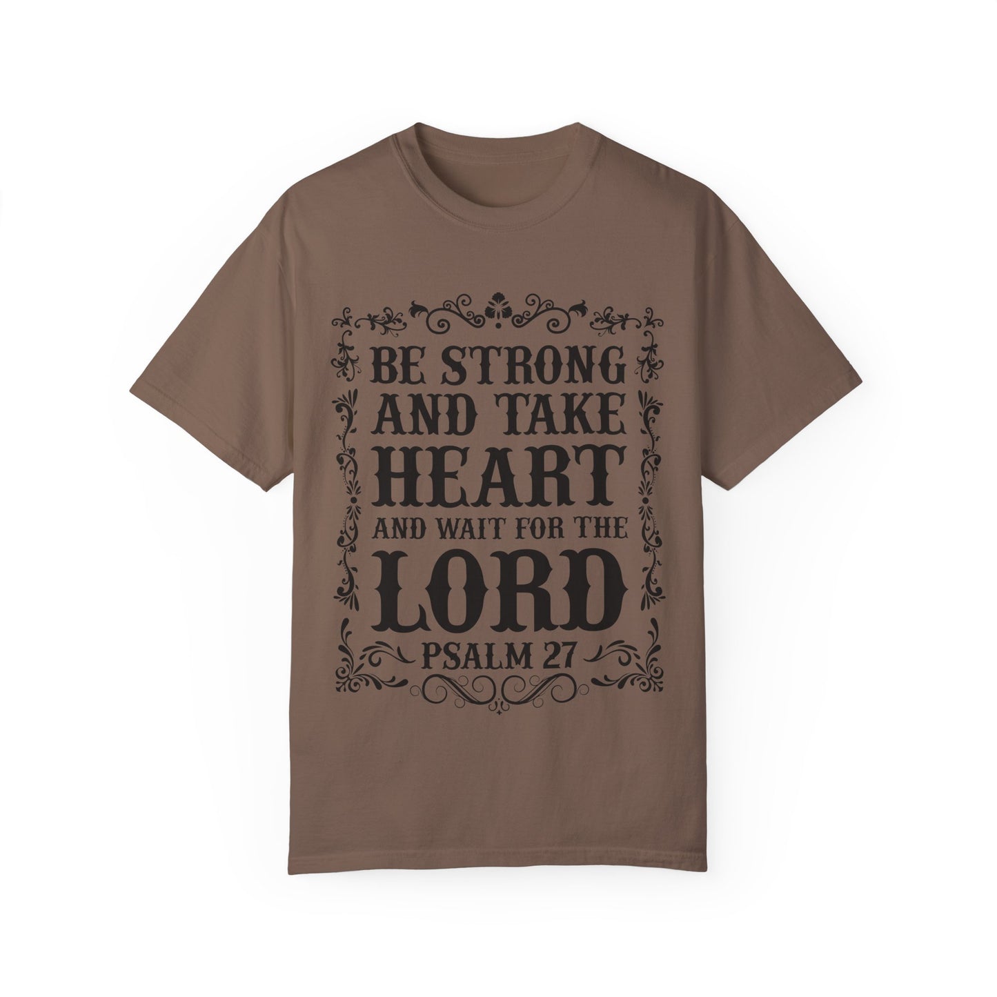 Inspirational Psalm 27 T-Shirt - Unisex Garment-Dyed Tee