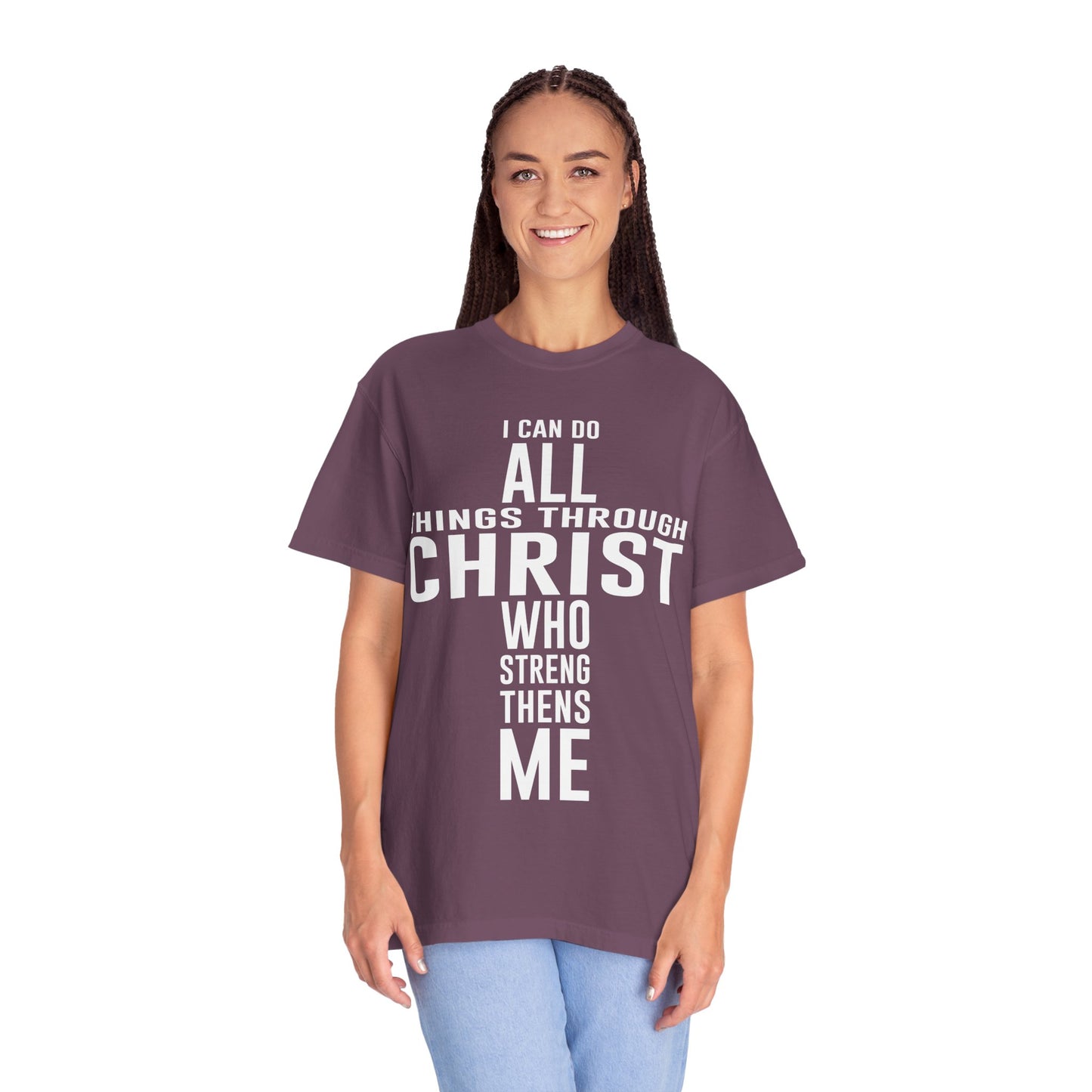 Christian Graphic Tee - I Can Do All Things Through Christ Who Strengthens Me - Comfort Colors 1717 - Garment-dyed fabric for soft color and texture