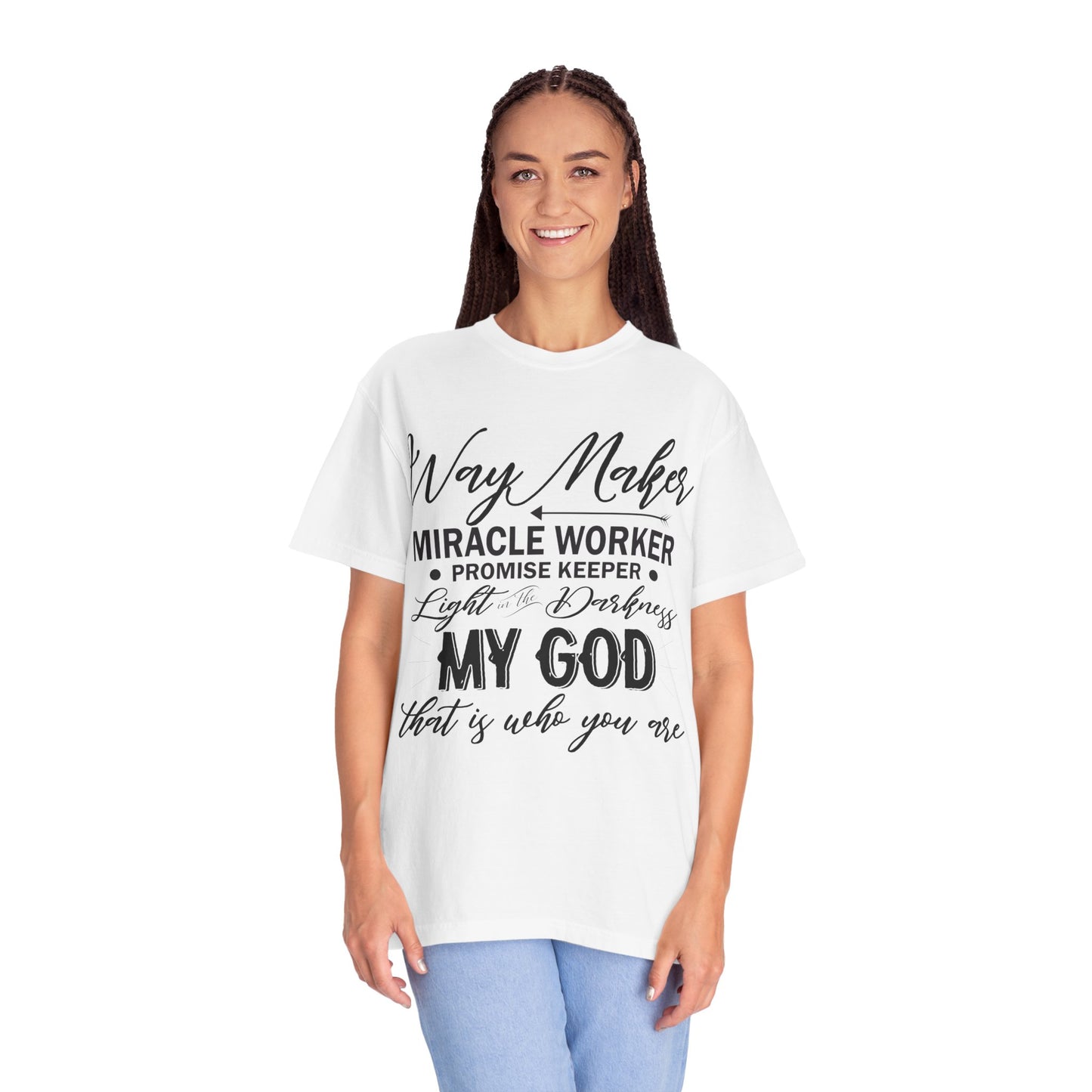 Inspirational Unisex Garment-Dyed T-Shirt - 'Way Maker, Miracle Worker'