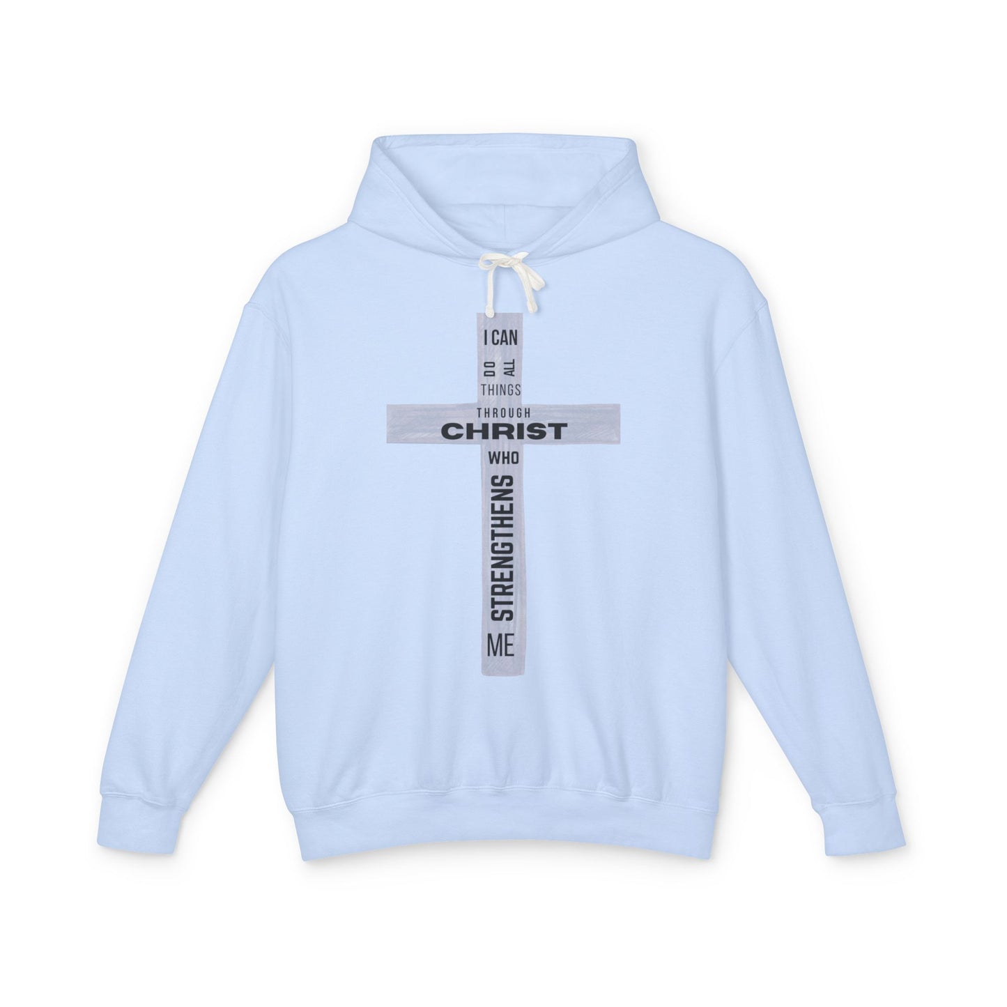 Christian Lightweight Hoodie - I Can Do All Things Through Christ Who Strengthens Me