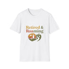 Retired and Roaming  Tee Shirt