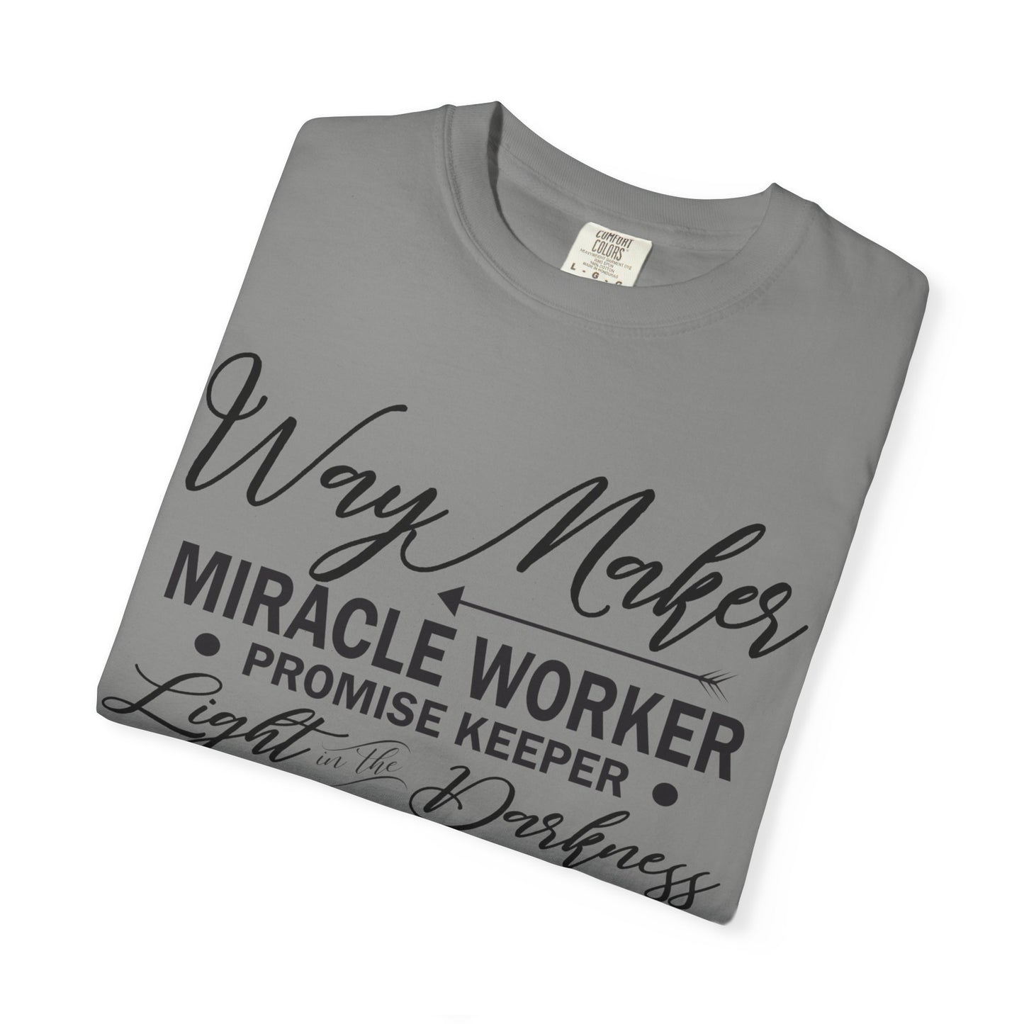 Inspirational Unisex Garment-Dyed T-Shirt - 'Way Maker, Miracle Worker'