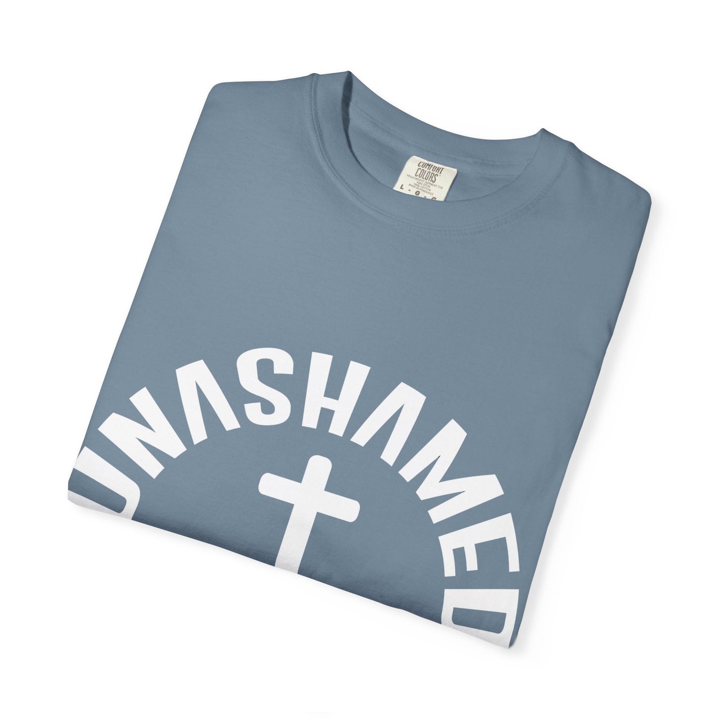 Unisex Garment-Dyed T-Shirt - "Unashamed Christ Follower" - Live Boldly Faith Tee