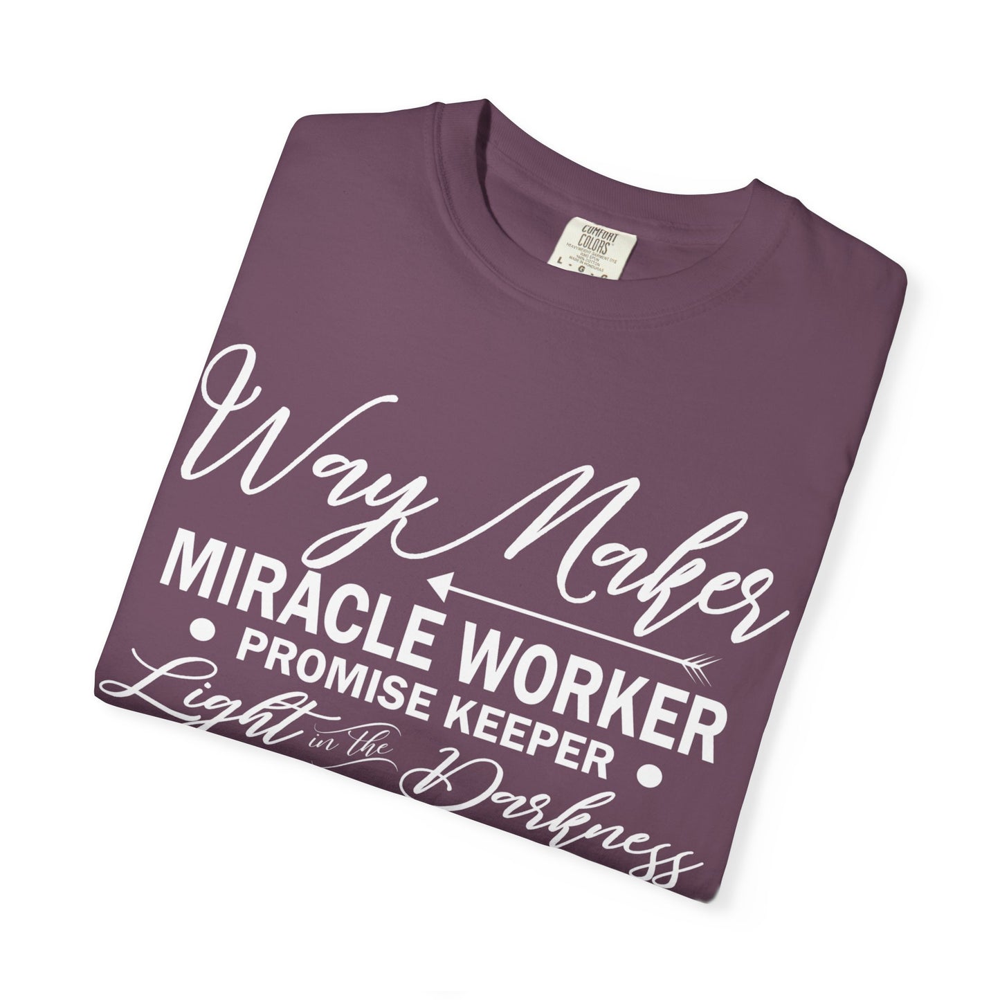 Inspirational Unisex Garment-Dyed T-Shirt - 'Way Maker, Miracle Worker'