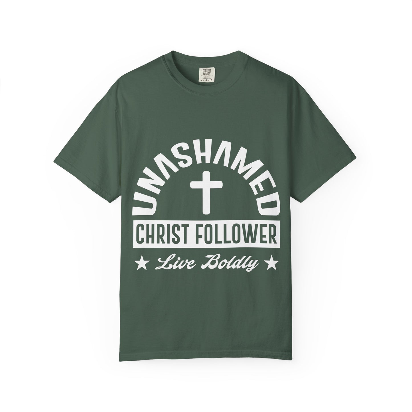 Unisex Garment-Dyed T-Shirt - "Unashamed Christ Follower" - Live Boldly Faith Tee