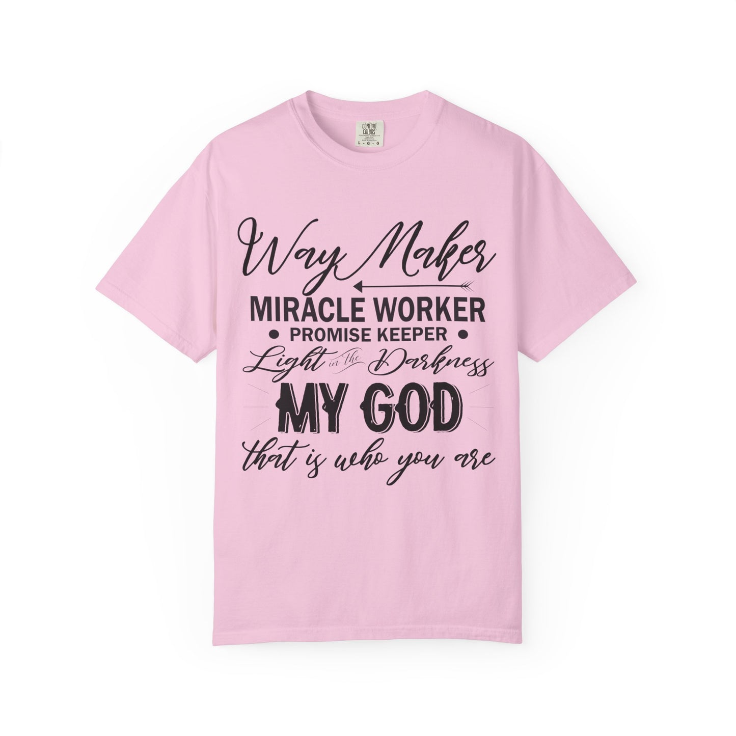 Inspirational Unisex Garment-Dyed T-Shirt - 'Way Maker, Miracle Worker'