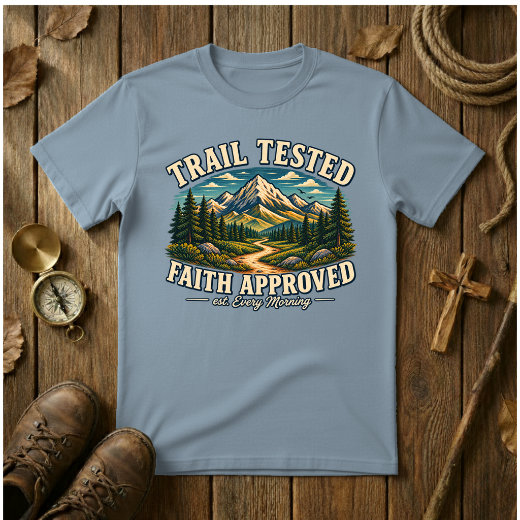 Trail Tested Faith Approved - Tee Shirt