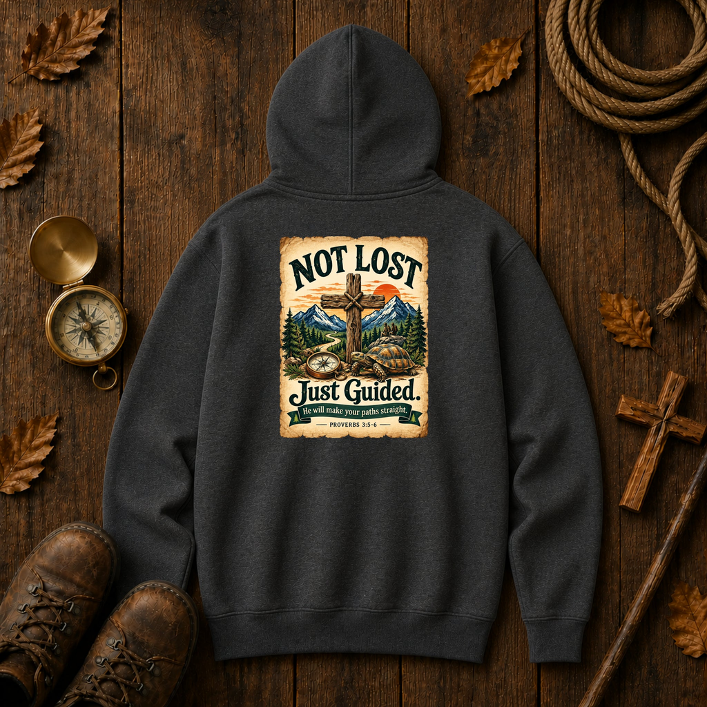 Not Lost, Just Guided Hoodie – Proverbs 3:5-6 Christian Sweatshirt, Unisex